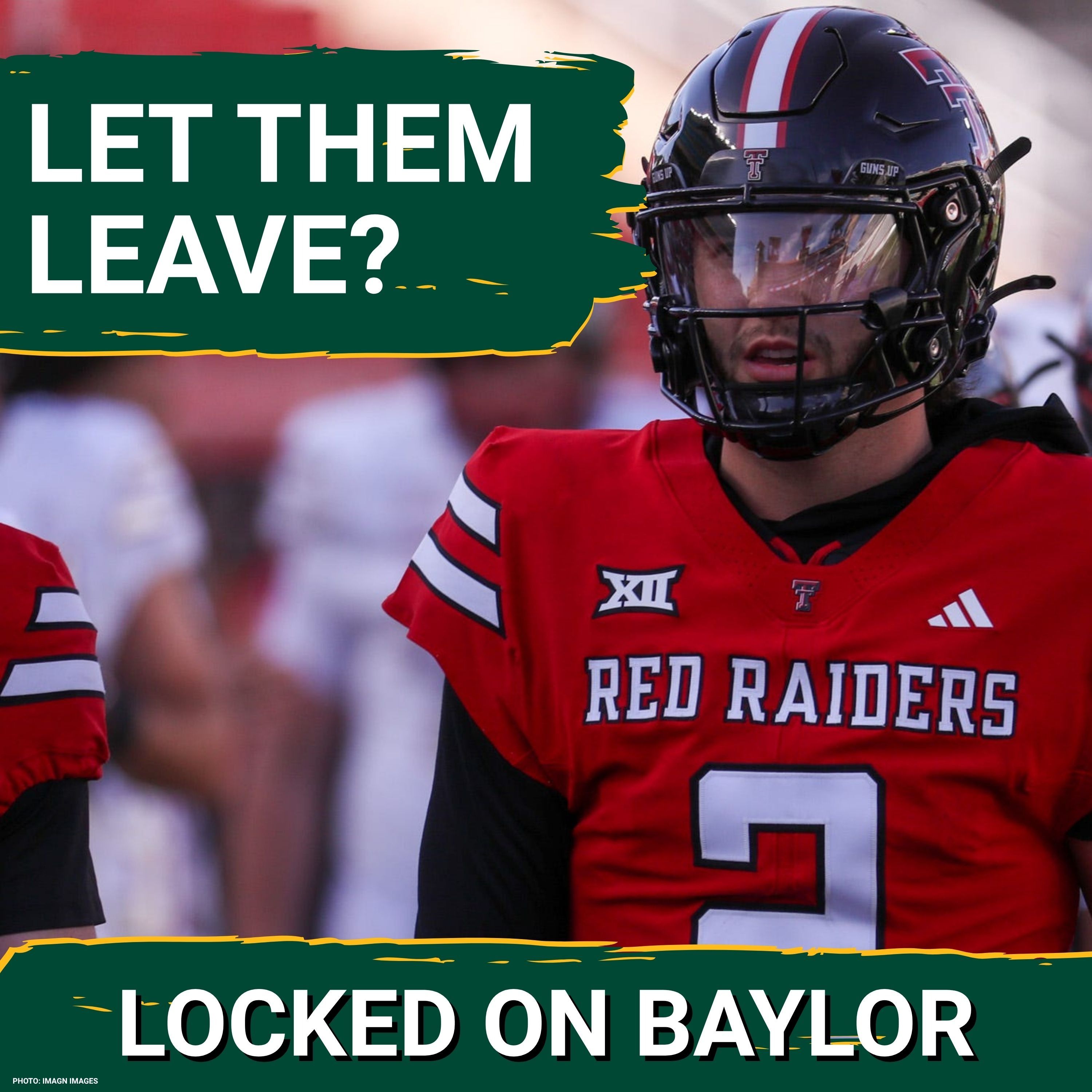 EXPLOSIVE: Baylor Rival Texas Tech ABANDONING the Big 12 Over Brendan Sorsby? SEC INVITE Looms? episode artwork