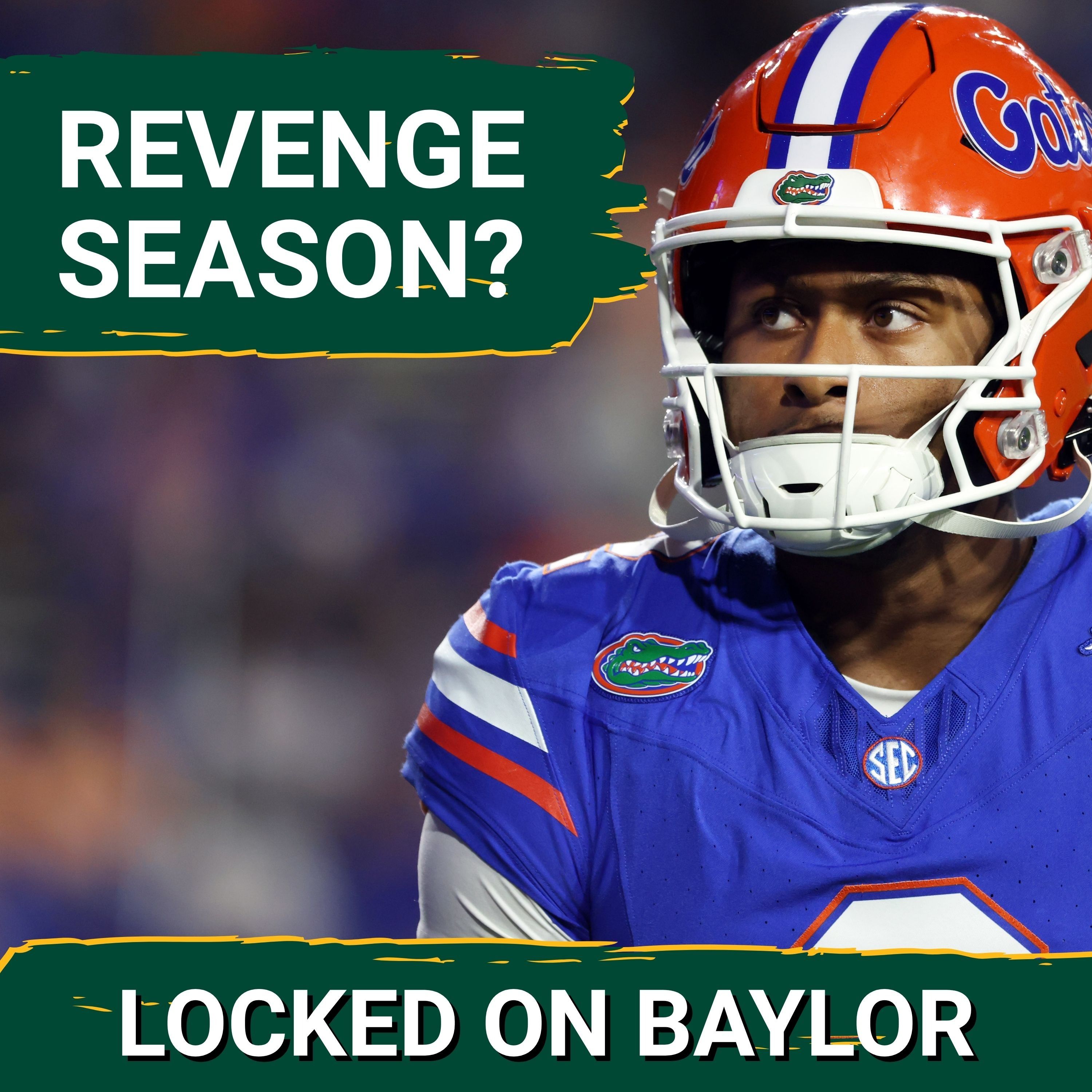REDEMPTION: Experts Say DJ Lagway WILL SHOCK College Football In 2026, RETURN To Peak Florida Form? episode artwork