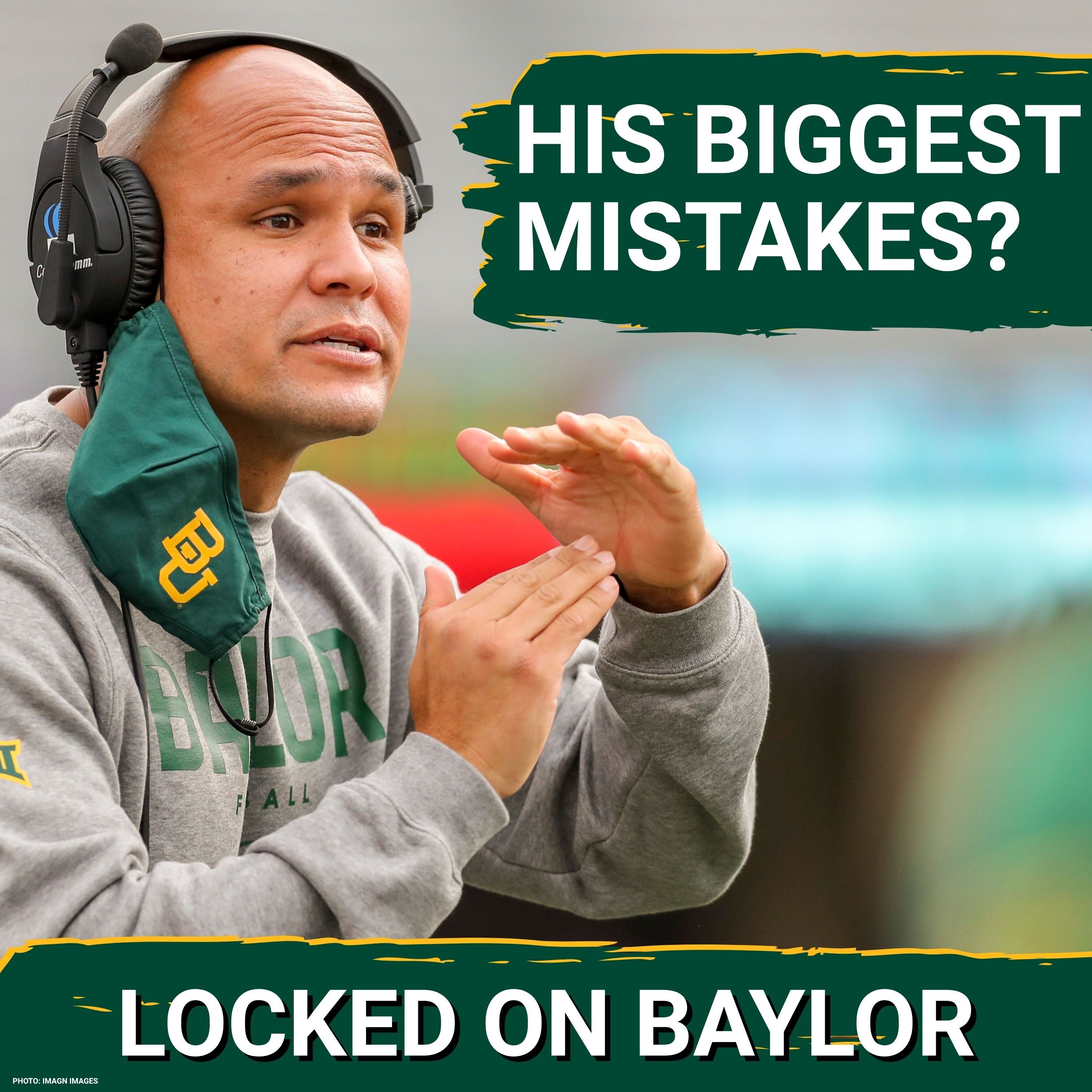 EXPOSED: Mount Rushmore of Dave Aranda's BIGGEST MISTAKES at Baylor - 2022 DESTROYED His Career?