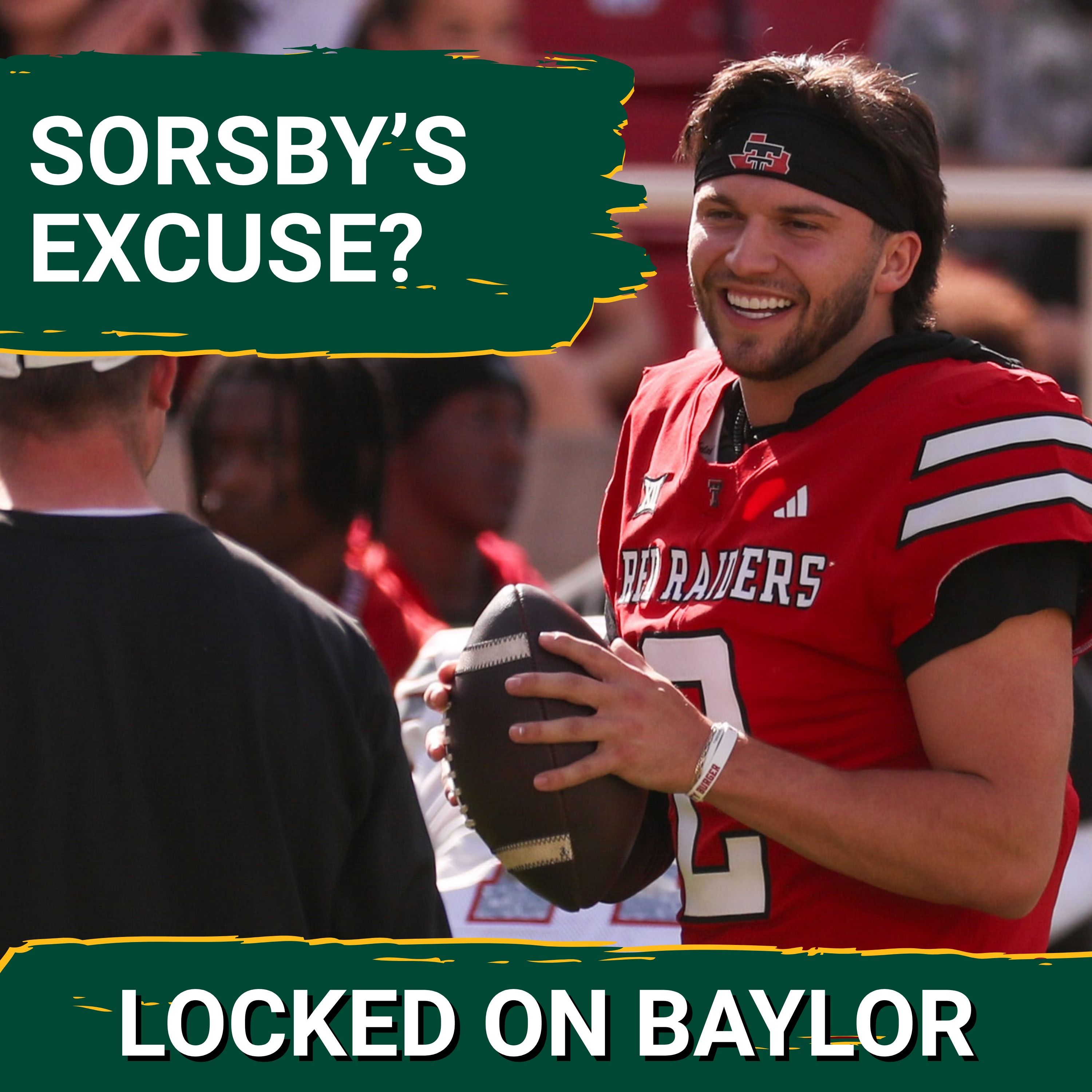 REVEALED: Texas Tech QB Brendan Sorsby's SHOCKING Defense Against NCAA in Gambling Scandal STINKS? episode artwork