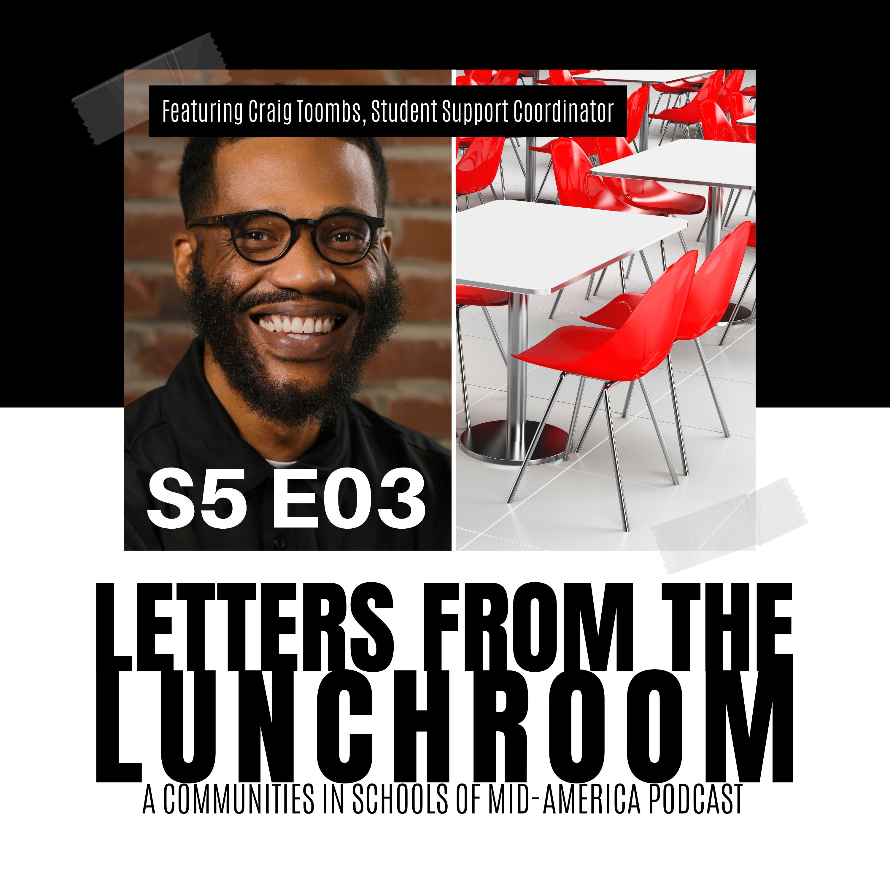 cover of episode S5 E3: Craig Toombs, Student Support Coordinator, Crossroads Preparatory Academy