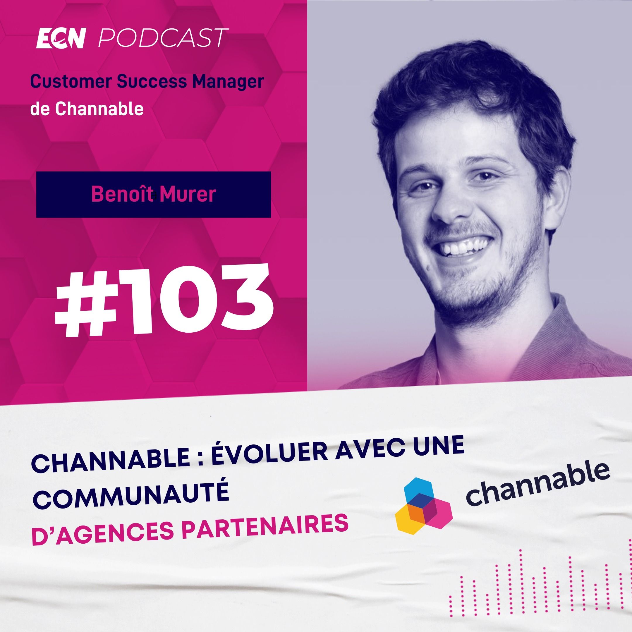 cover of episode #103 Channable : Évoluer avec une communauté d’agences partenaires - Les Explorateurs du E-Commerce