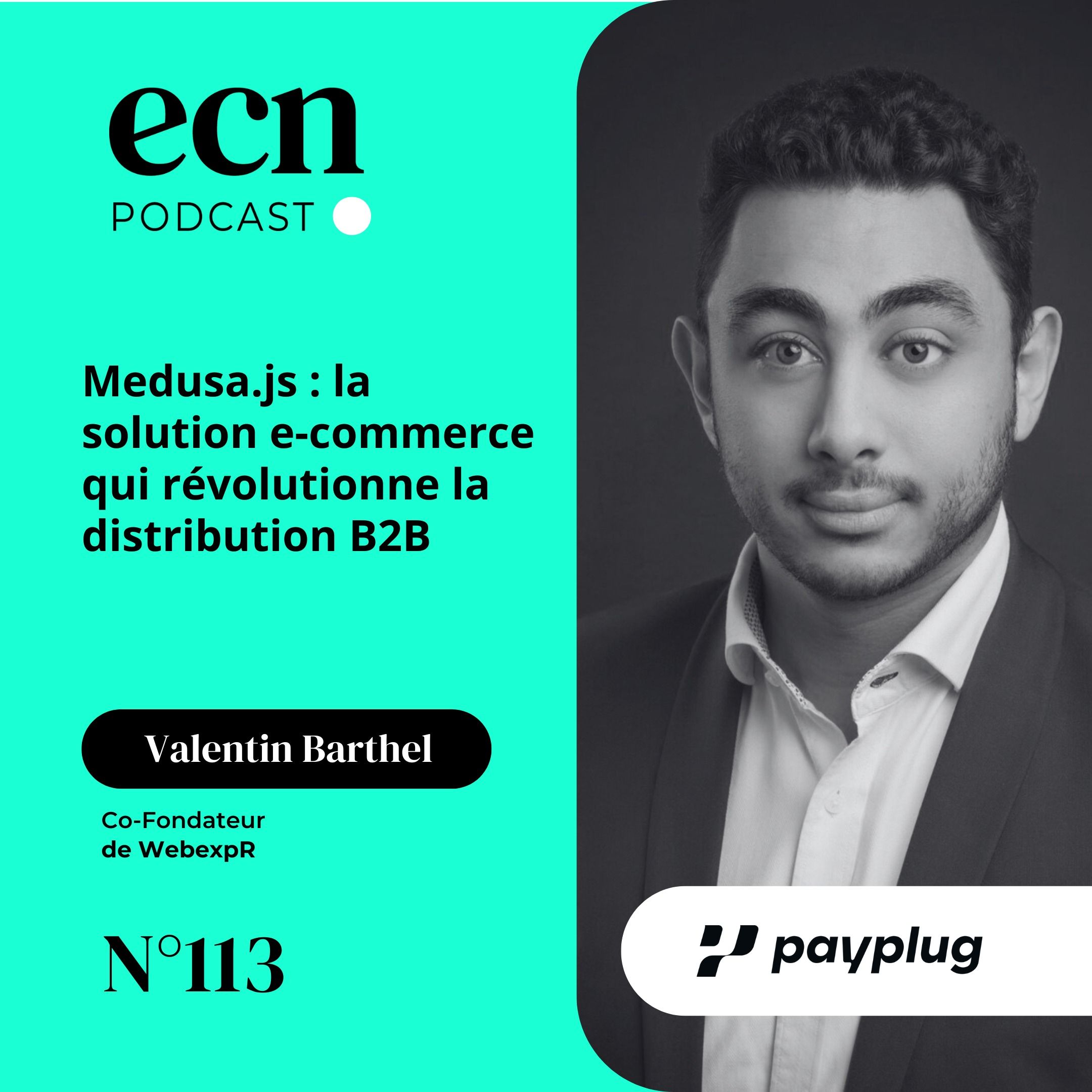 cover of episode Medusa.js : la solution e-commerce qui révolutionne la distribution B2B - E-Commerce Nation