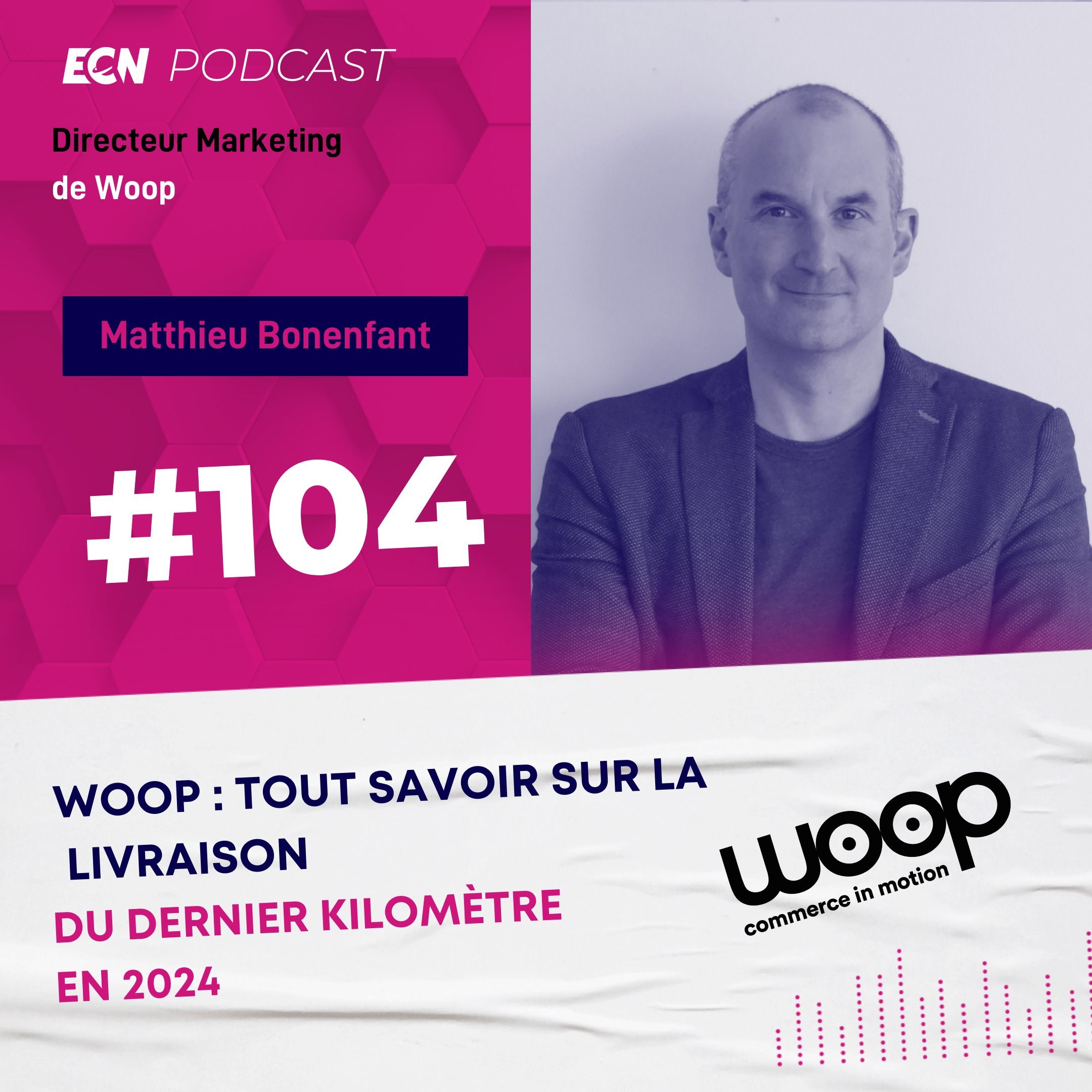 cover of episode #104 Tout savoir pour optimiser votre livraison du dernier kilomètre en 2024 - Les Explorateurs du E-Commerce