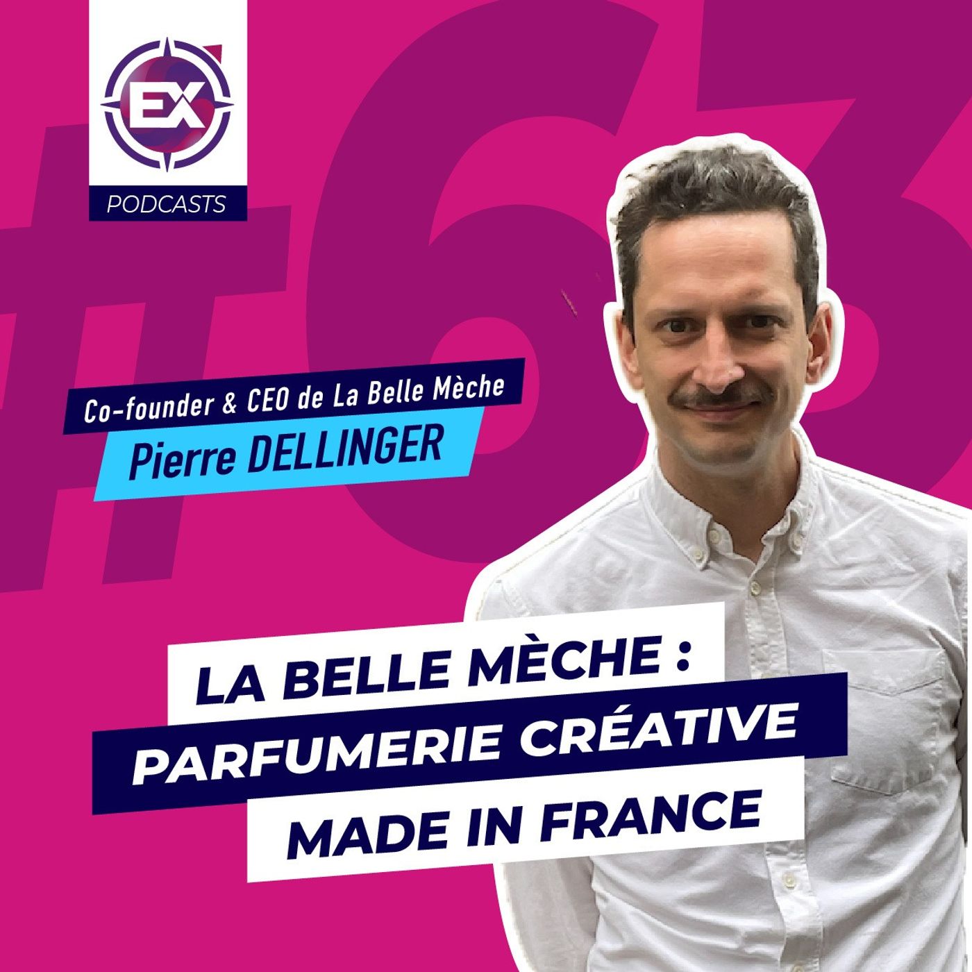 cover of episode #63 La Belle Mèche : parfumerie créative Made In France