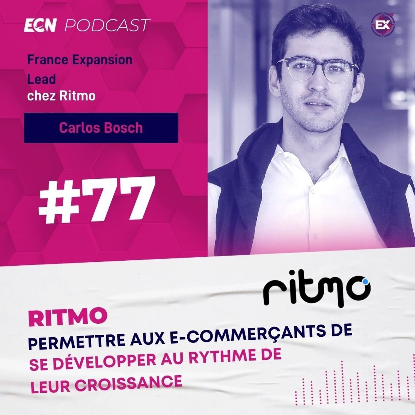 cover of episode #77 Permettre aux e-commerçants de se développer au rythme de leur croissance - Les Explorateurs du E-Commerce