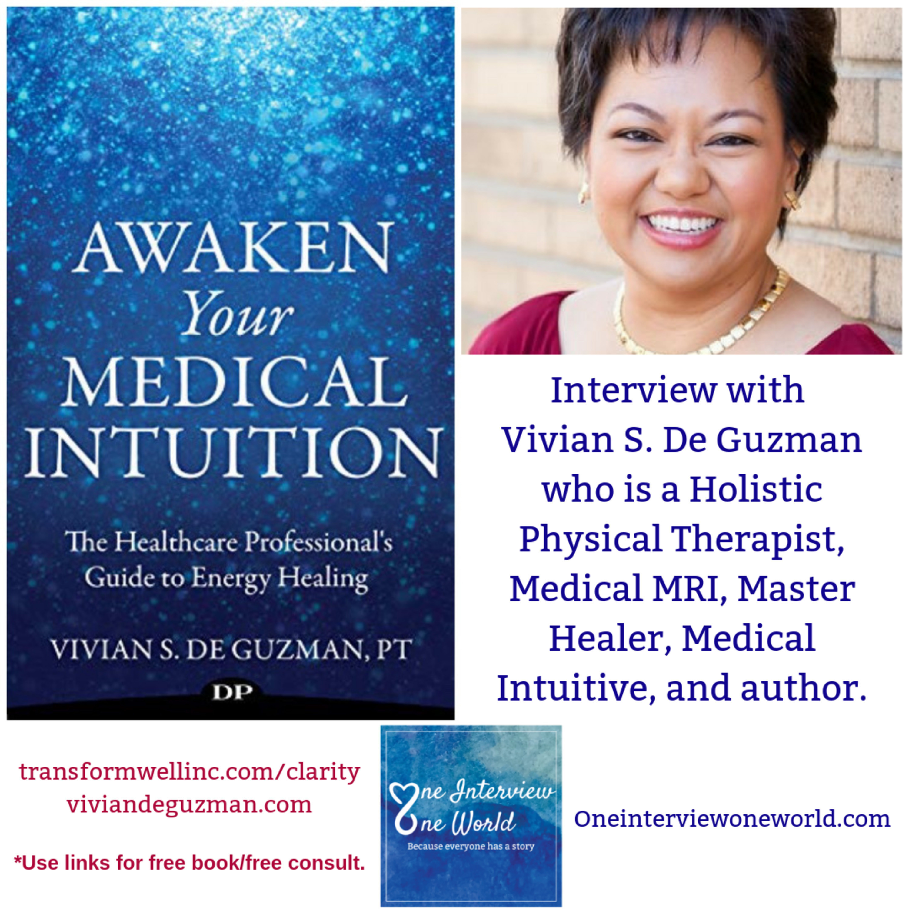 Medical Intuitive, Master Healer, Human MRI, Vivian De Guzman, shares about her healing abilities and her book.
