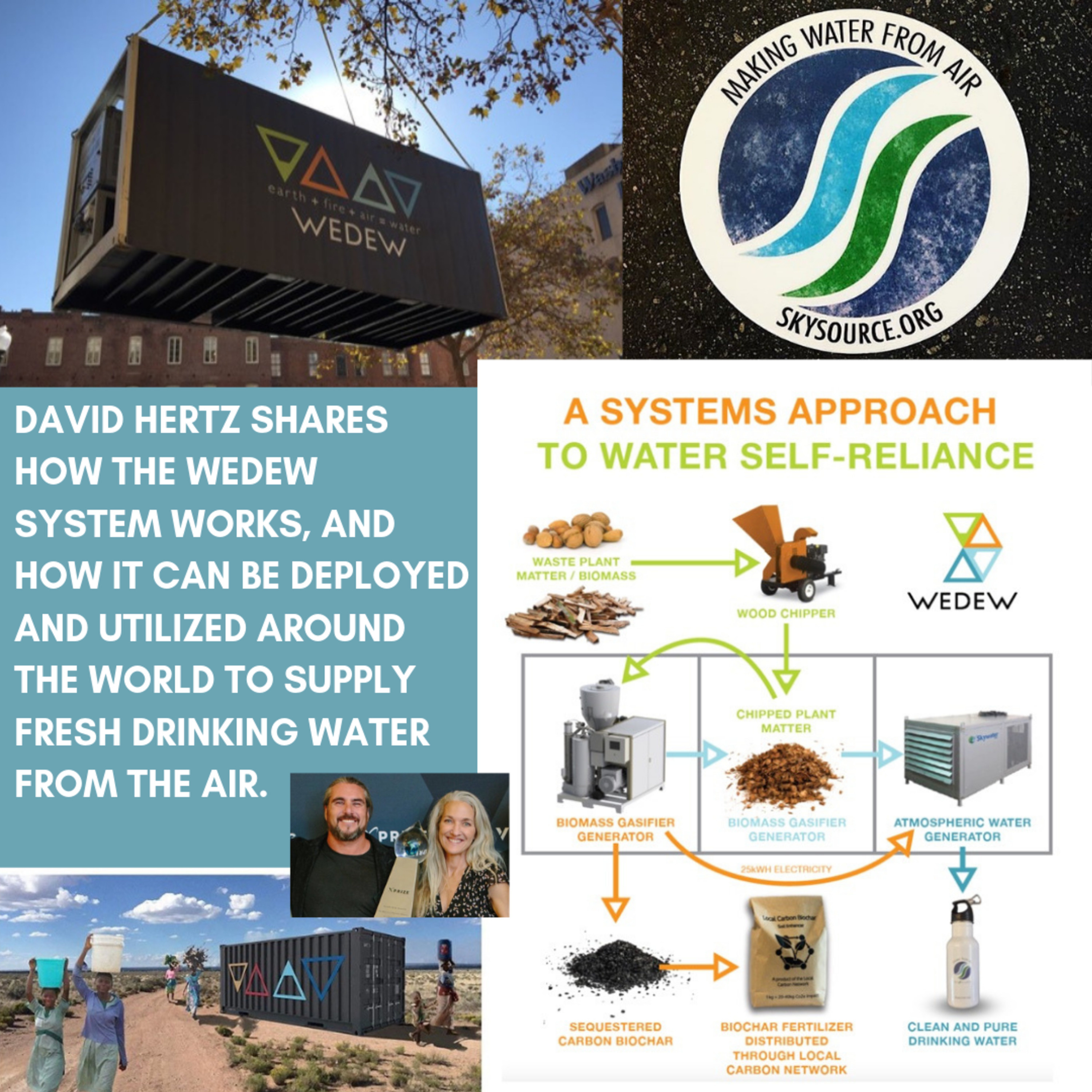 Creating fresh drinking water from the air, with David Hertz, Skysource/WEDEW.