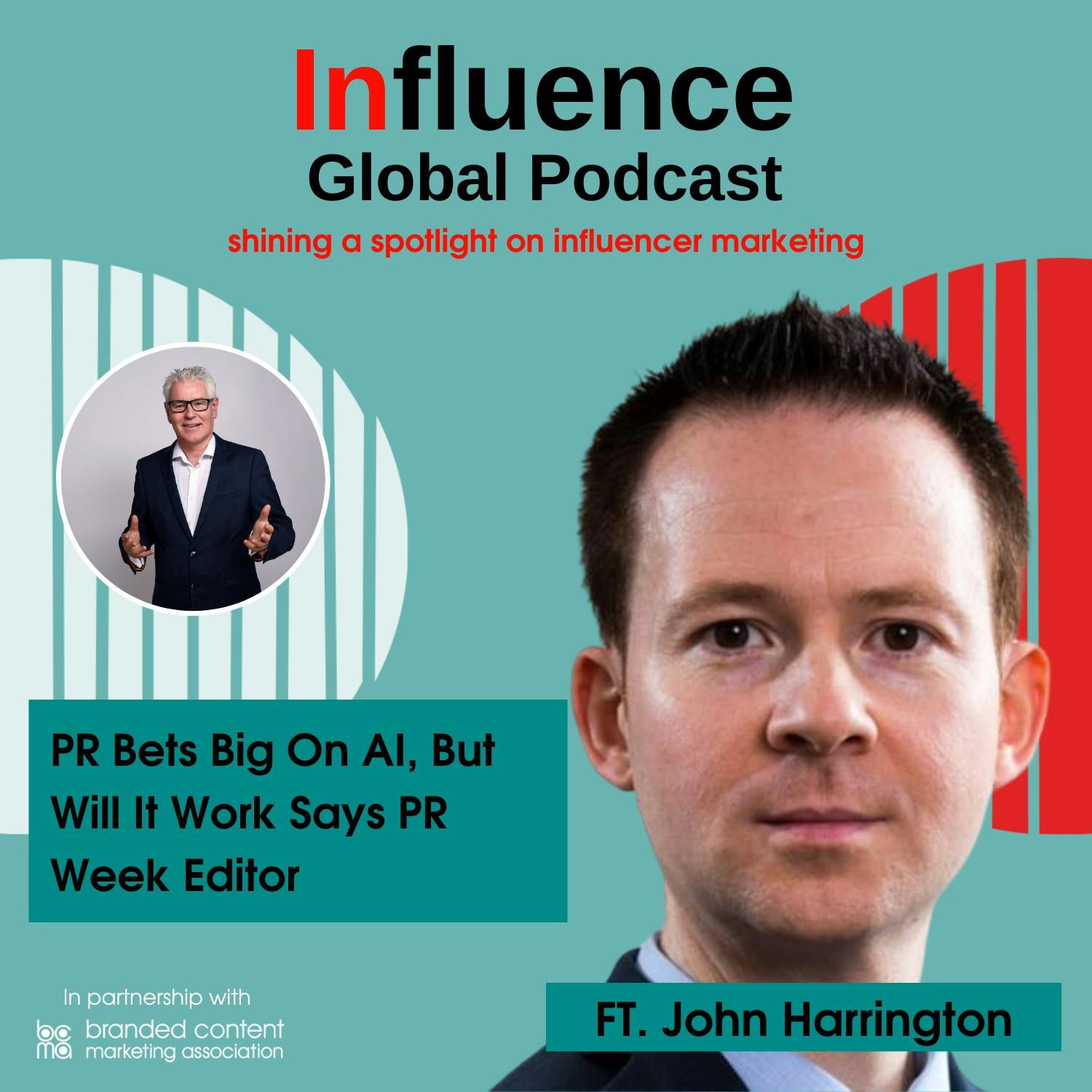 S7 Ep8: PR Bets Big On AI, But Will It Work Says PR Week Editor Ft. John Harrington