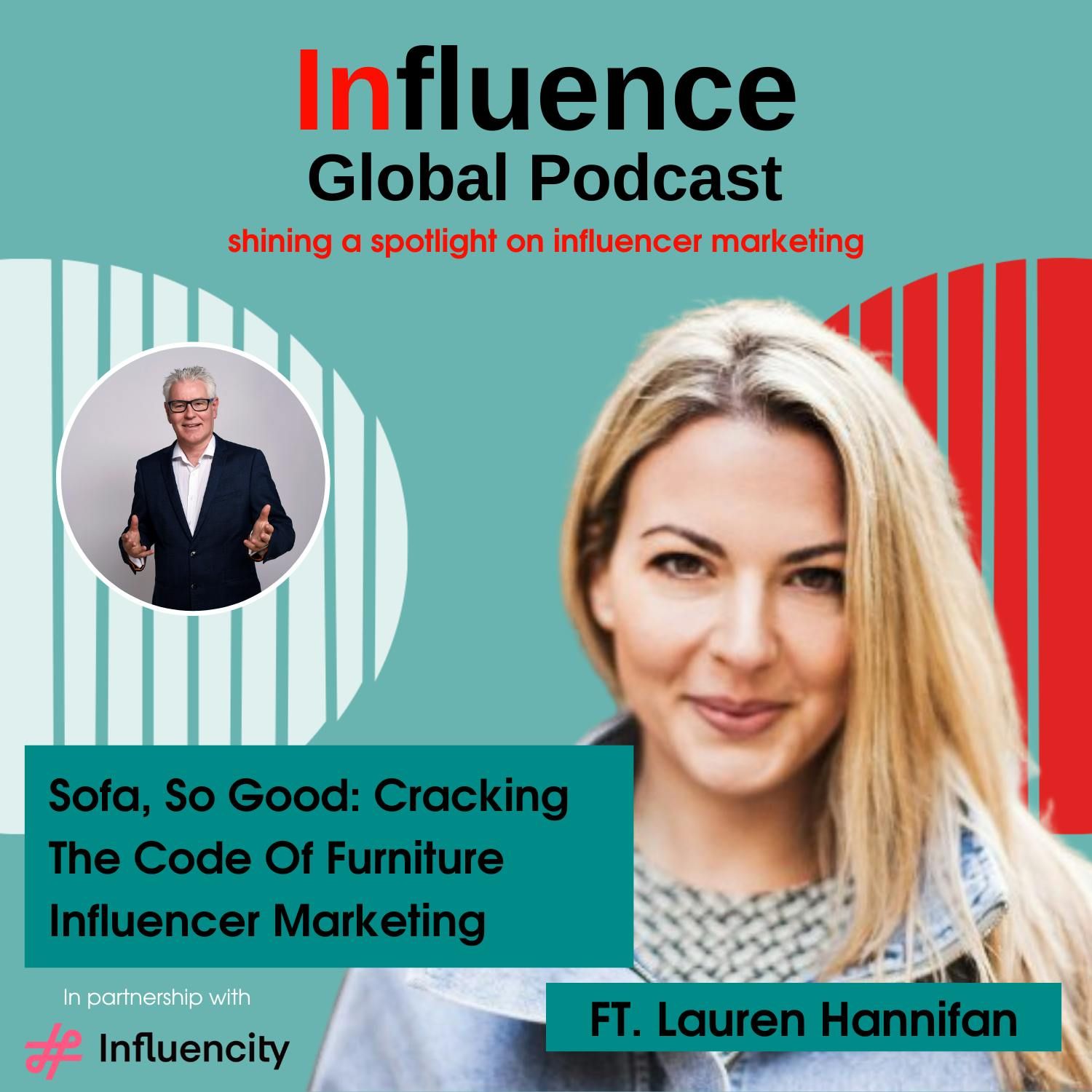 Sofa, So Good: Cracking The Code Of Furniture Influencer Marketing Ft. Lauren Hannifan