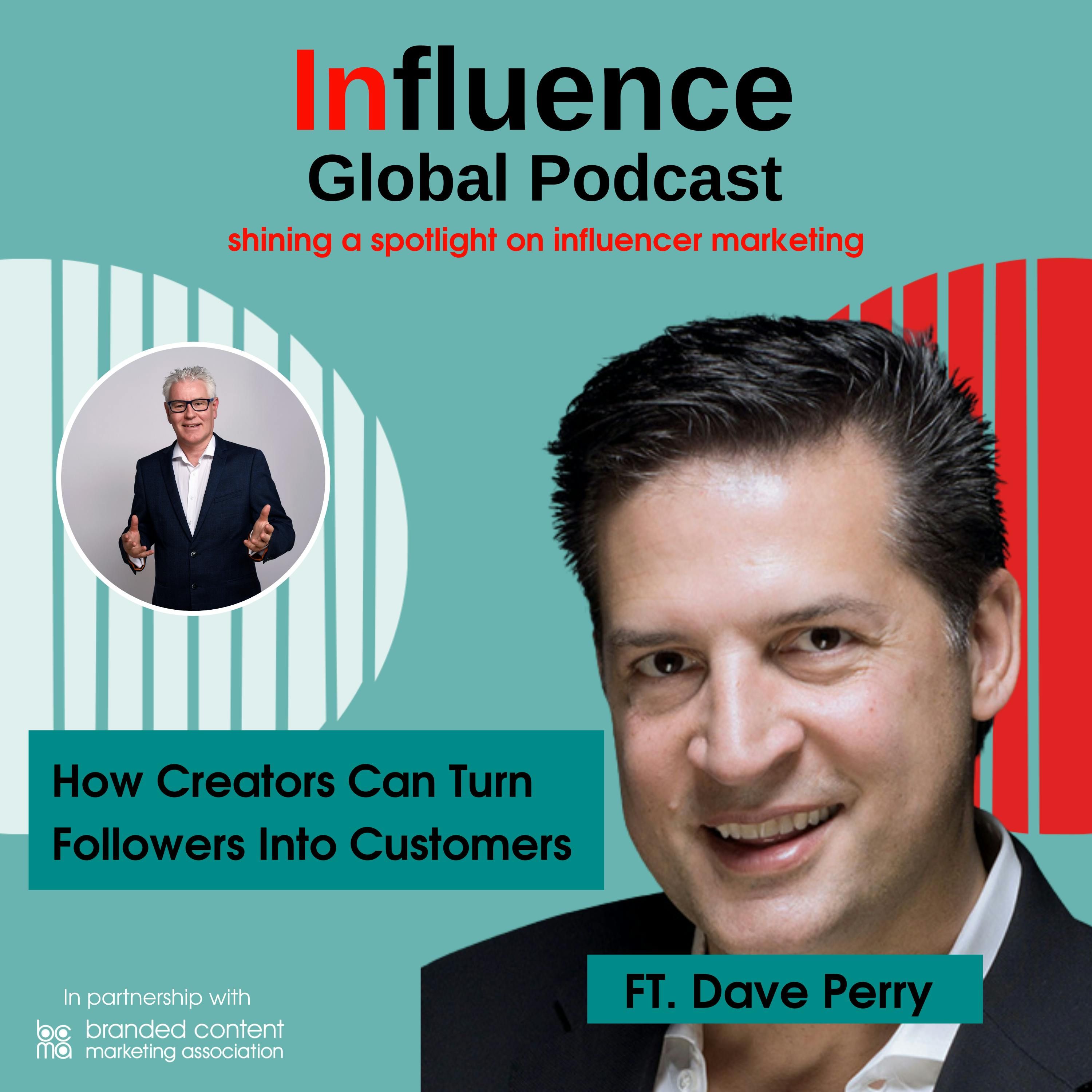 S4 Ep11: How Creators Can Turn Followers Into Customers – Dave Perry Talks E-Commerce