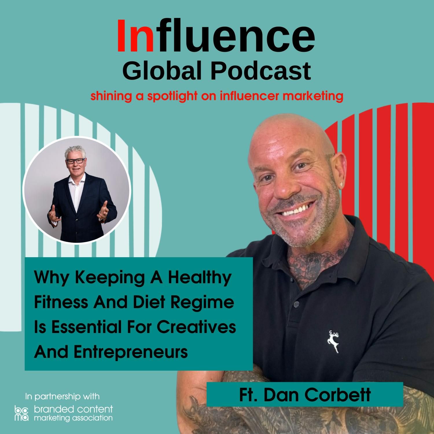 S8 Ep8: Why Keeping A Healthy Fitness And Diet Regime Is Essential For Creatives And Entrepreneurs Ft. Dan Corbett