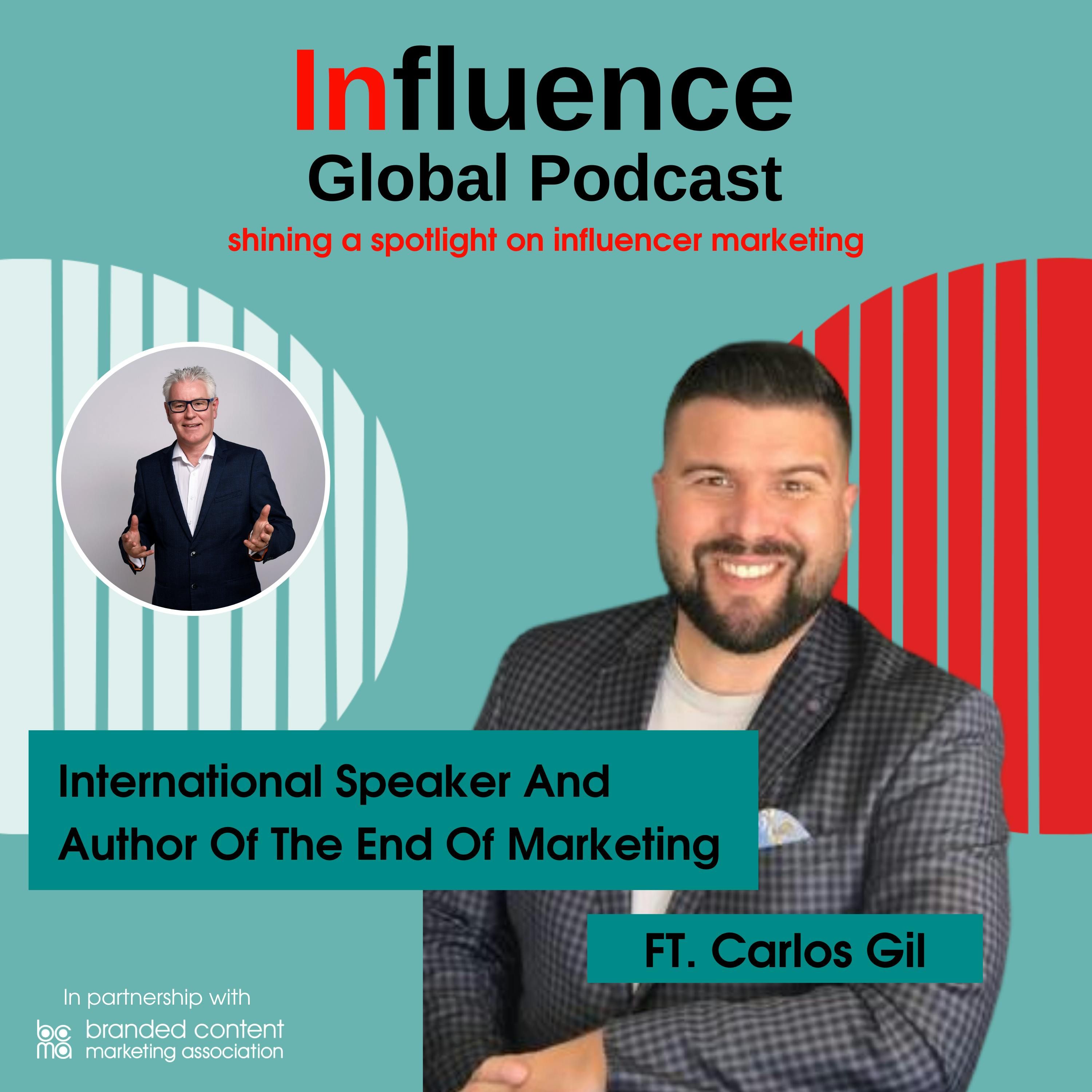 S4 Ep4: In Conversation With Carlos Gil, International Speaker And Author of the End of Marketing