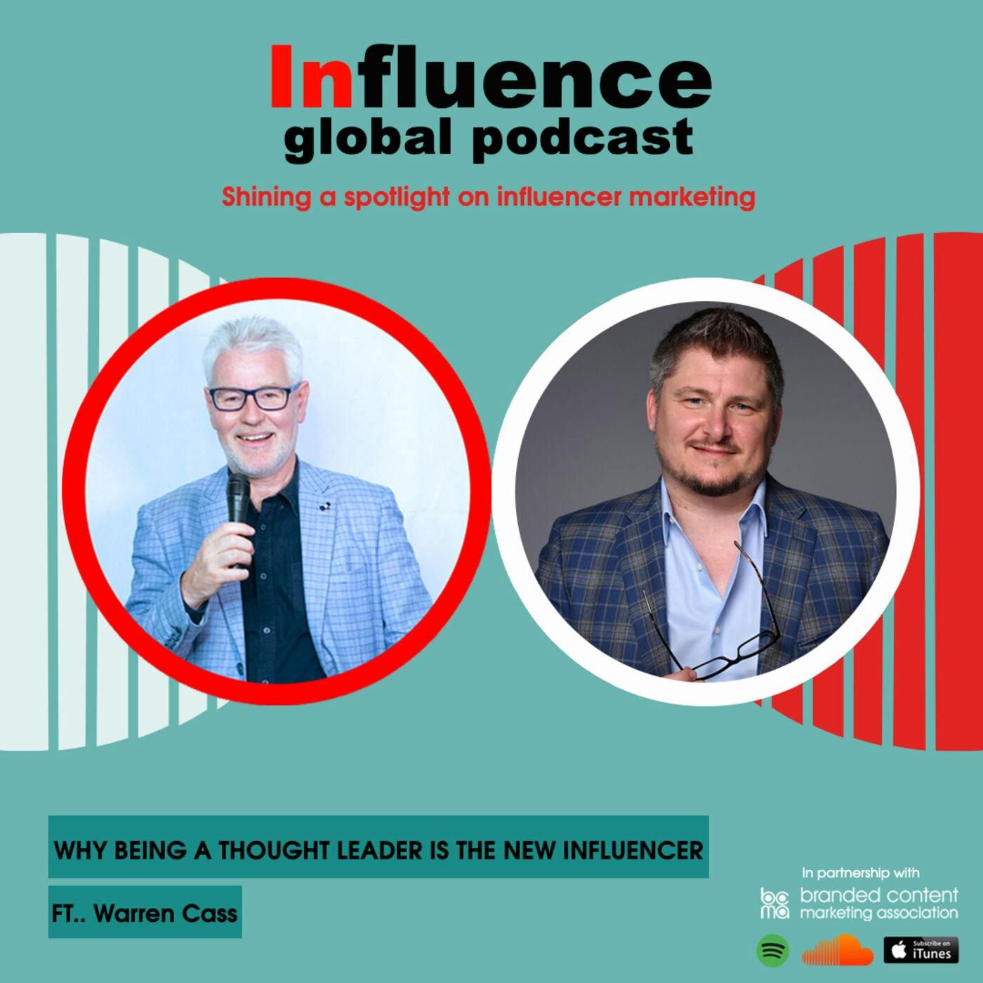 S2, Ep13: Why Being A Thought Leader Is The New Influencer Ft. Warren Cass