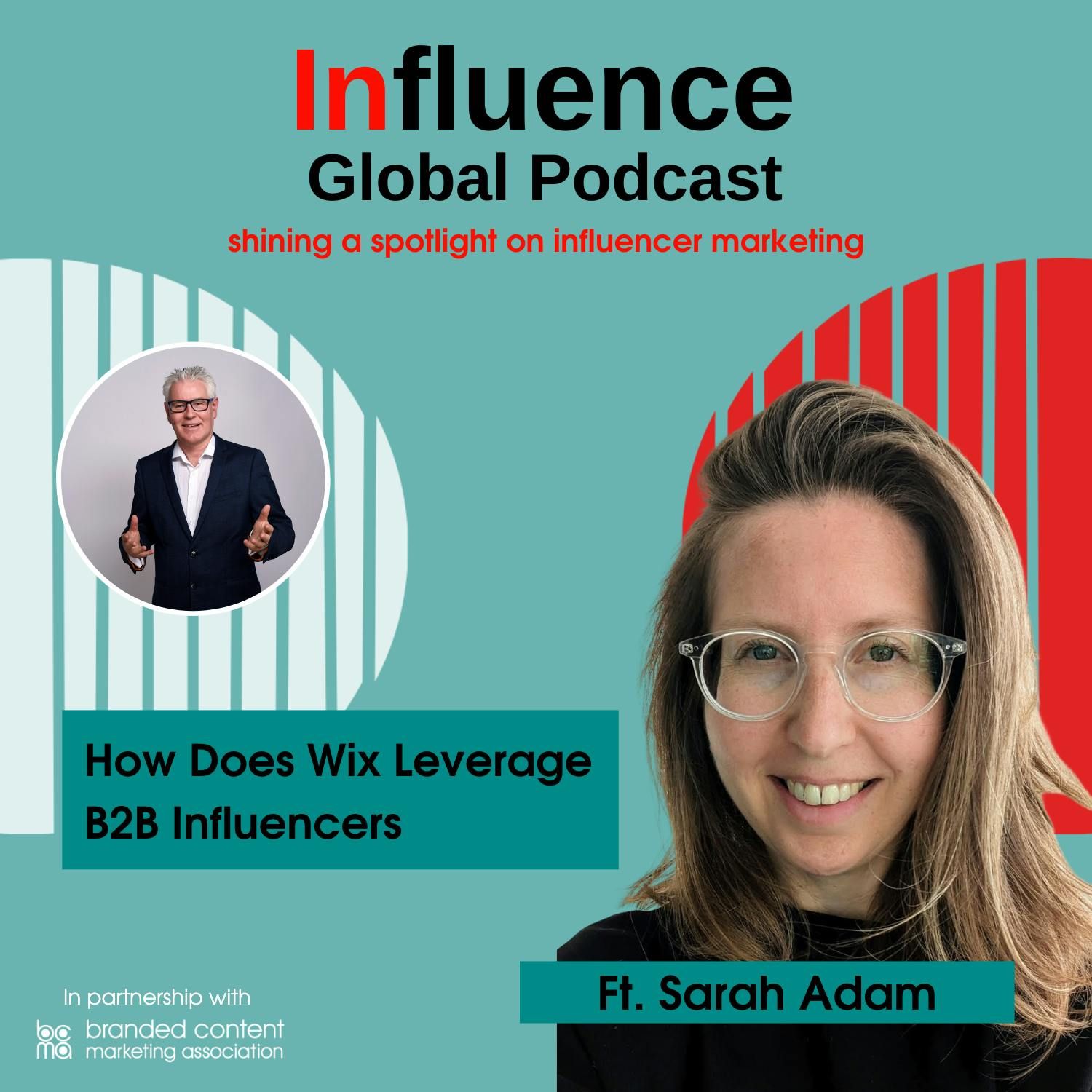 S8 Ep2: How Does Wix Leverage B2B Influencers Ft. Sarah Adam