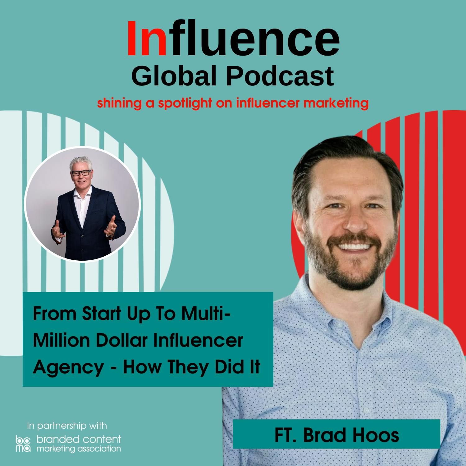 S7 Ep2: From Start Up To Multi-Million Dollar Influencer Agency – How They Did It Ft. Brad Hoos