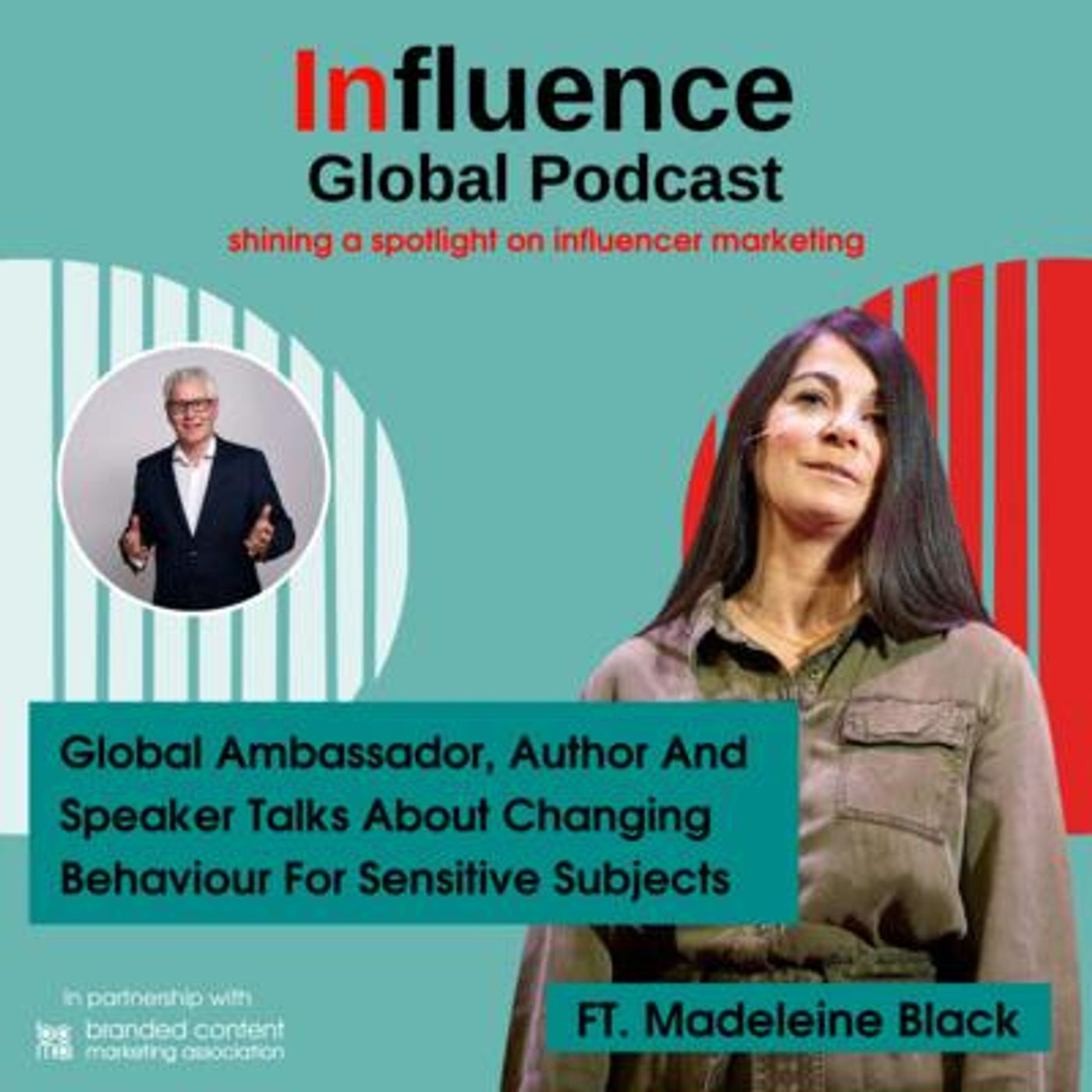 S3 Ep17: Global Ambassador, Author And Speaker Madeleine Black Talks About Changing Behaviour For Sensitive Subjects