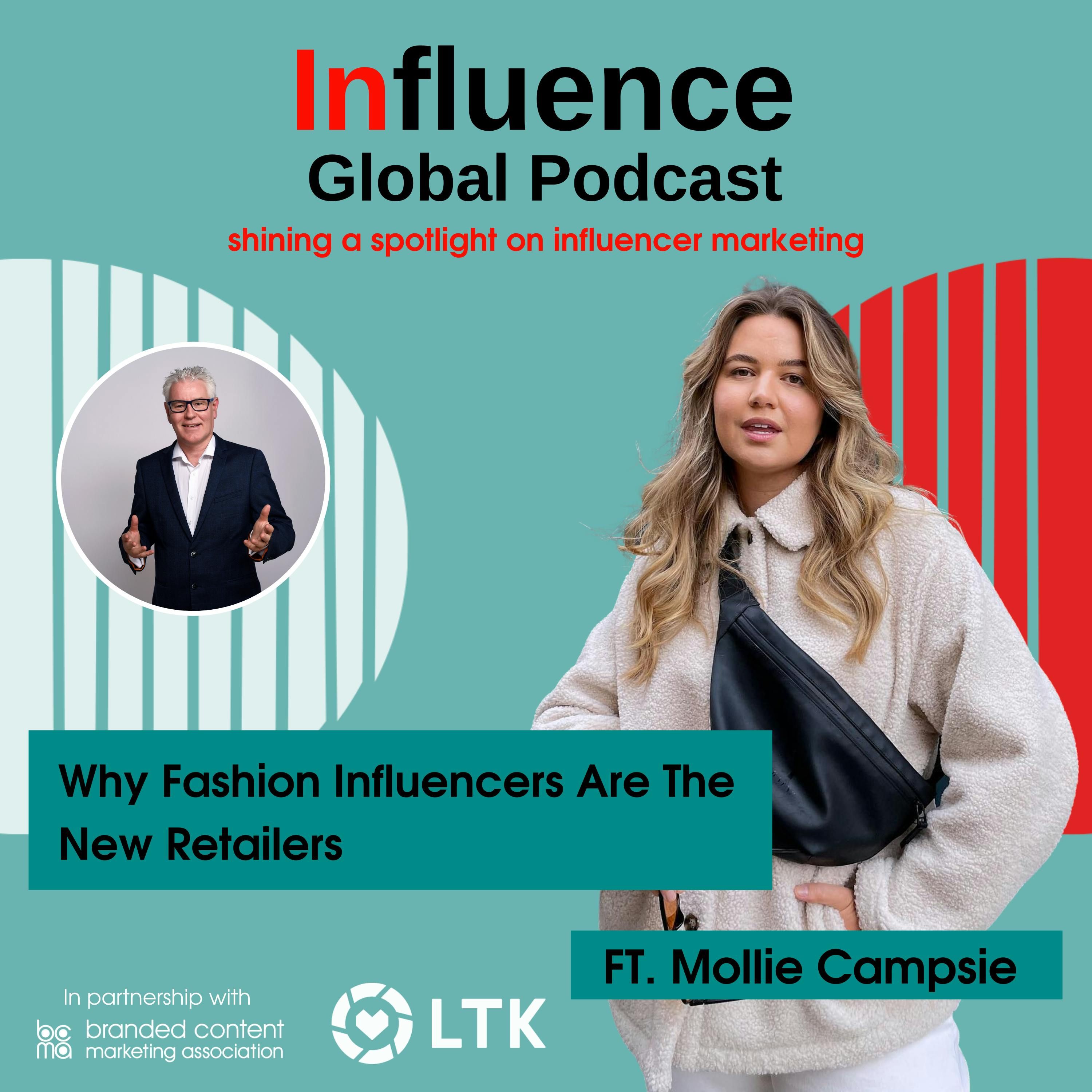 London Fashion Week Special: Why Fashion Influencers Are The New Retailers – Ft. Mollie Campsie