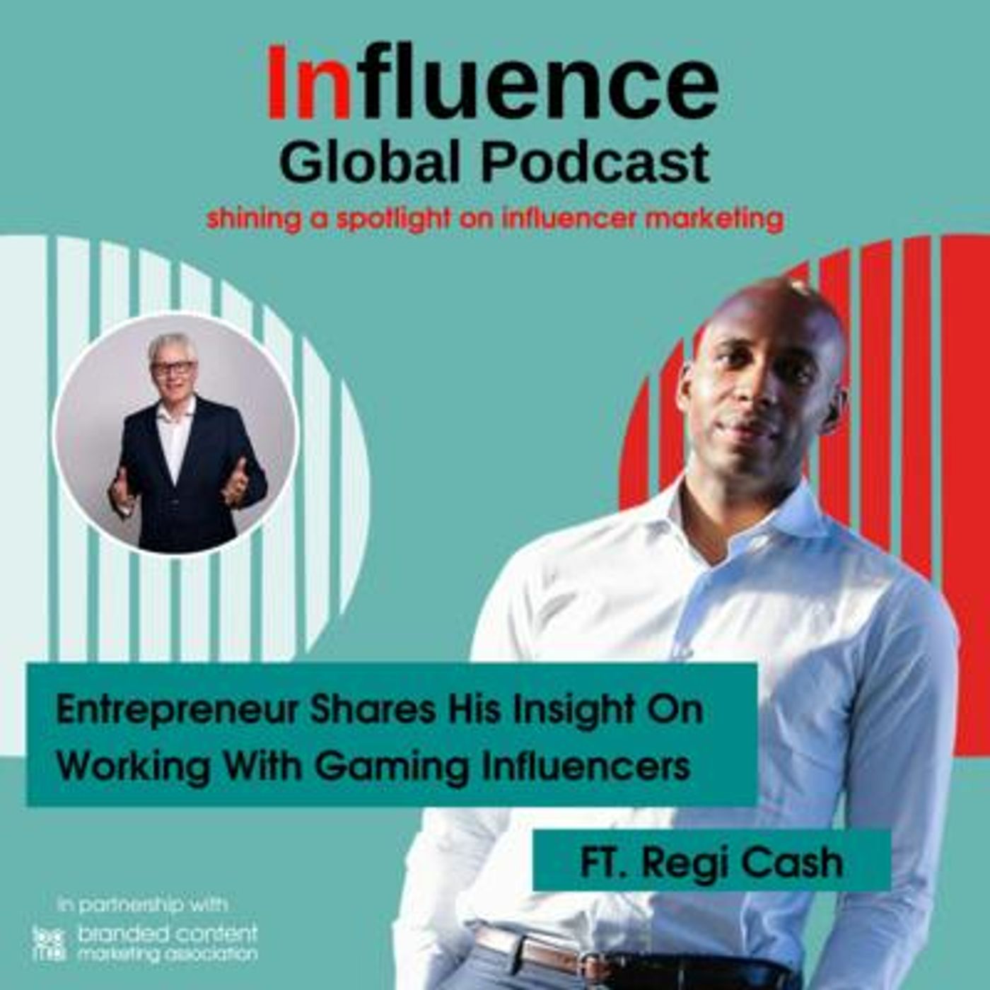 S3 Ep15: Entrepreneur Regi Cash Shares His Insight On Working With Gaming Influencers