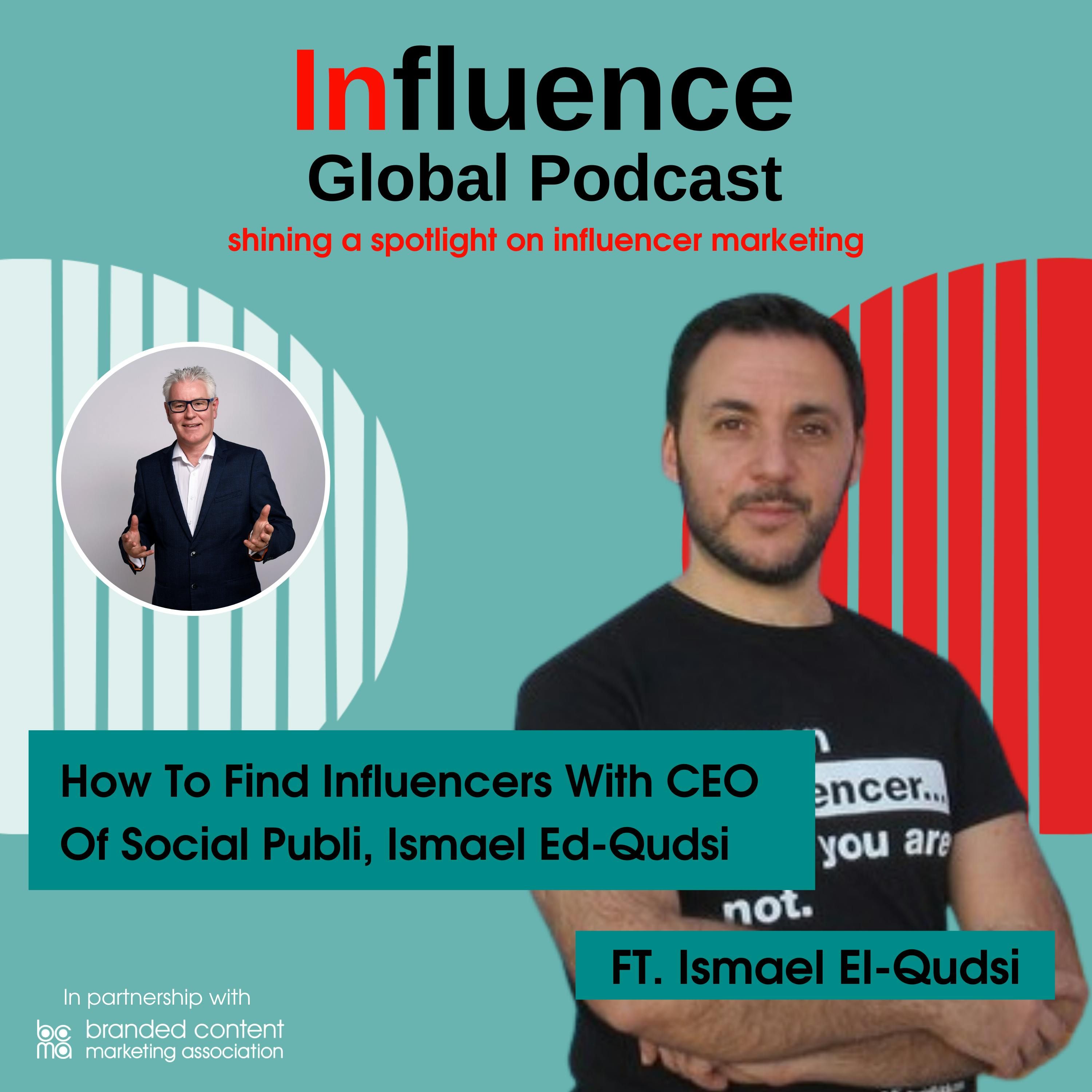 S3 Ep21: How To Find Influencers With CEO Of Social Publi, Ismael Ed-Qudsi