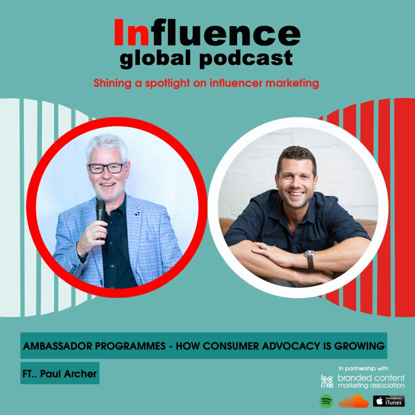 S2, Ep15: The Growth In Consumer Ambassador Programmes Ft. Paul Archer