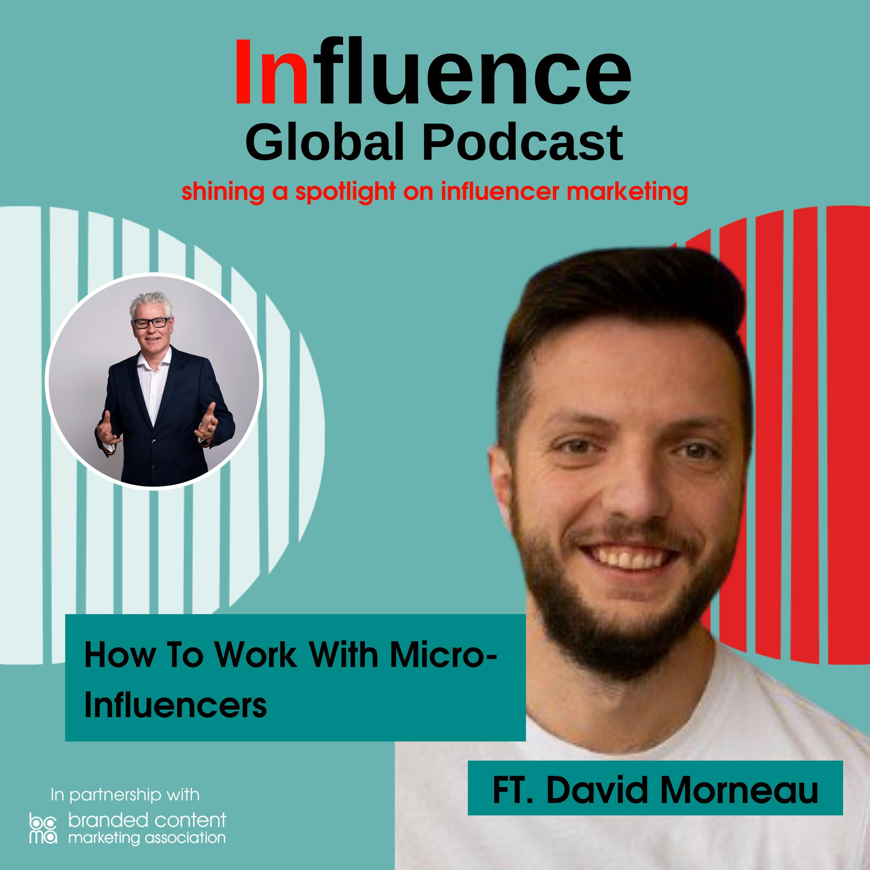 S3 Ep19: How To Work With Micro-Influencers, David Morneau Of InBeat Explains All