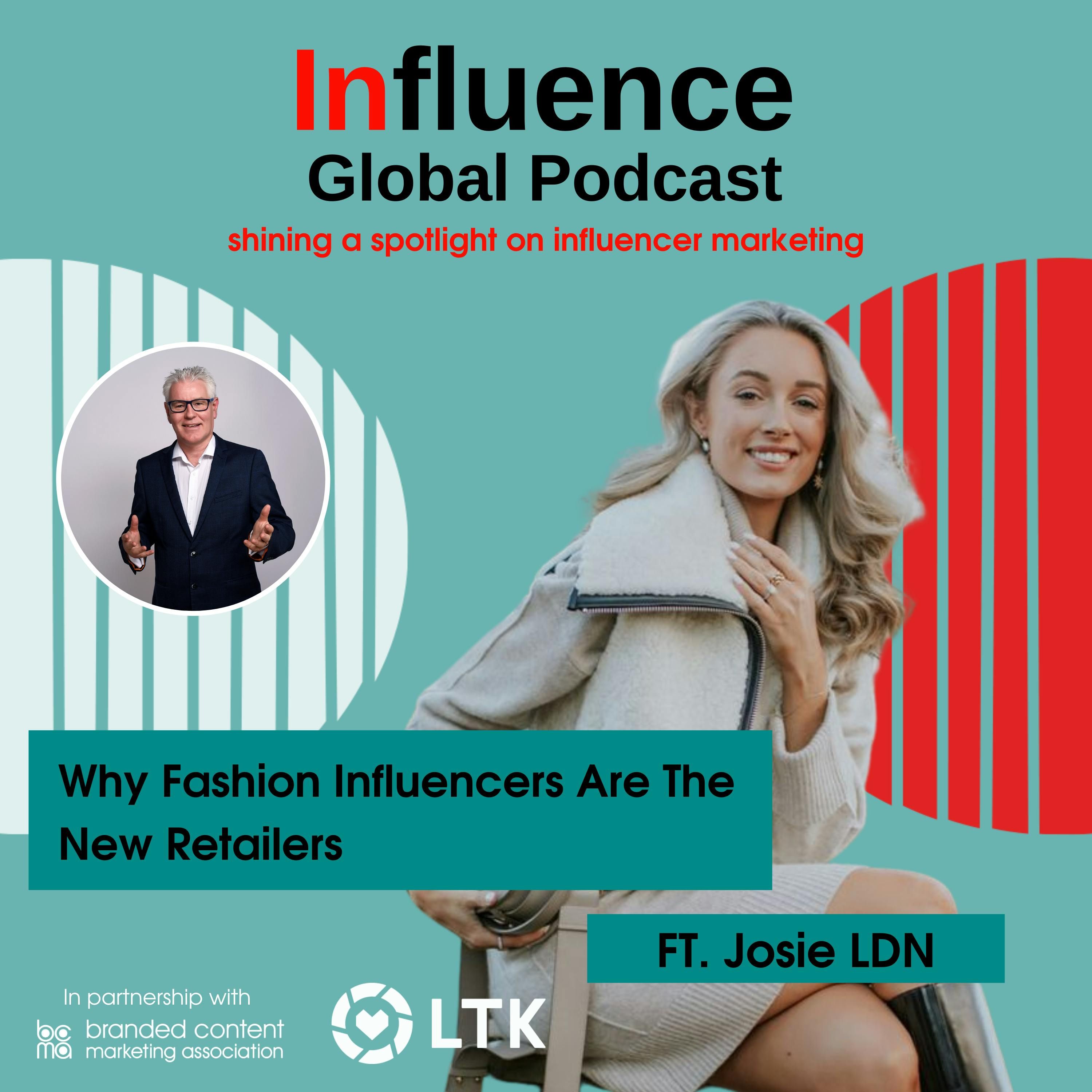 London Fashion Week Special: Why Fashion Influencers Are The New Retailers – Ft. Josie LDN