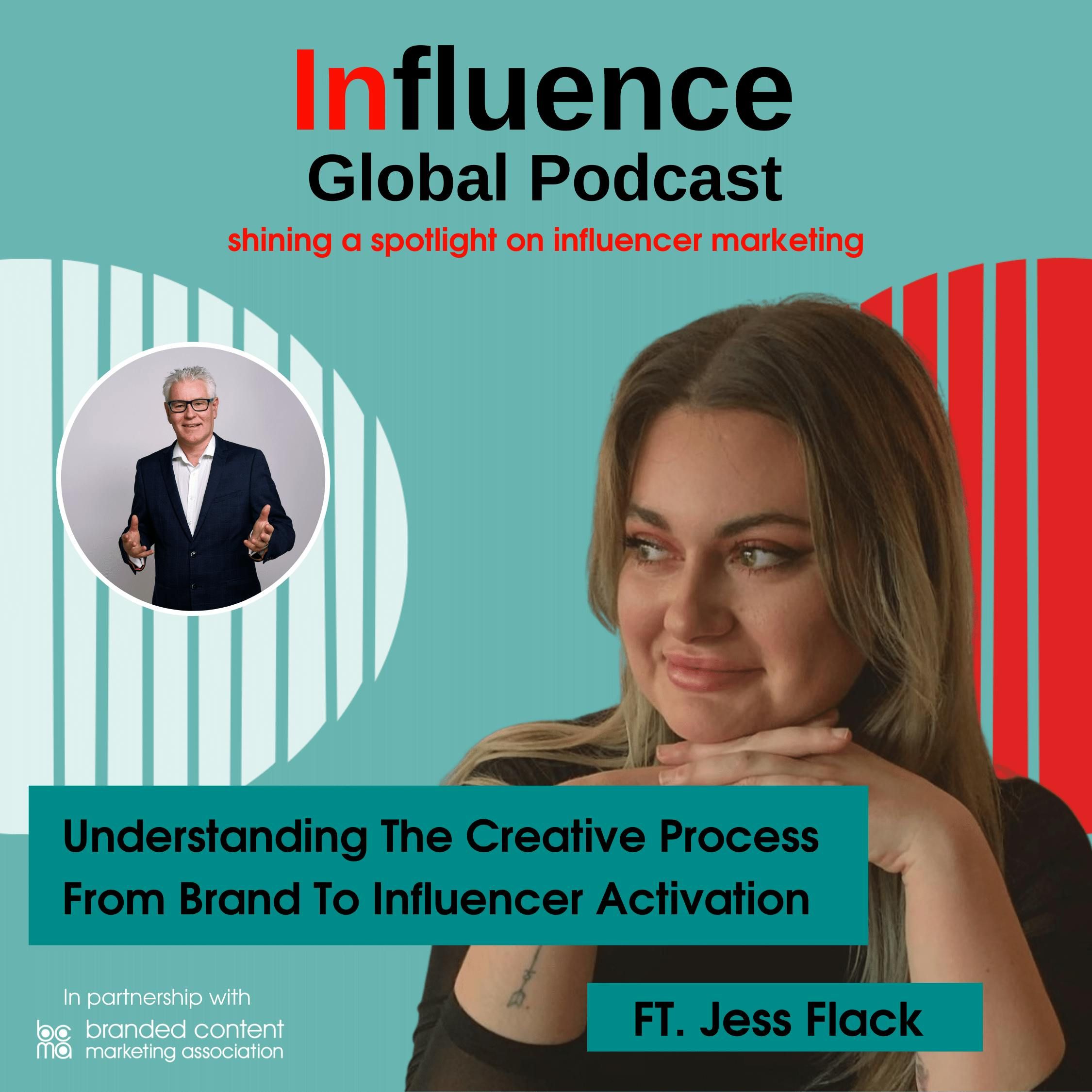 S5 Ep11: Understanding The Creative Process From Brand To Influencer Activation Ft. Jess Flack