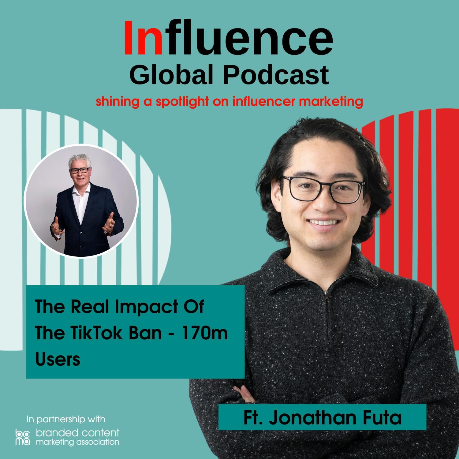 S8 Ep9: The Real Impact Of The TikTok Ban – 170m Users Ft. Jonathan Futa
