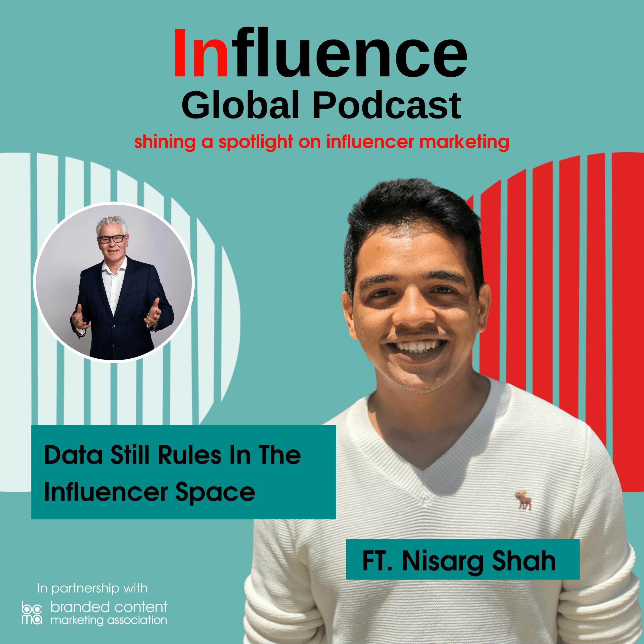 S5 Ep9: Data Still Rules In The Influencer Space ft. Nisarg Shah