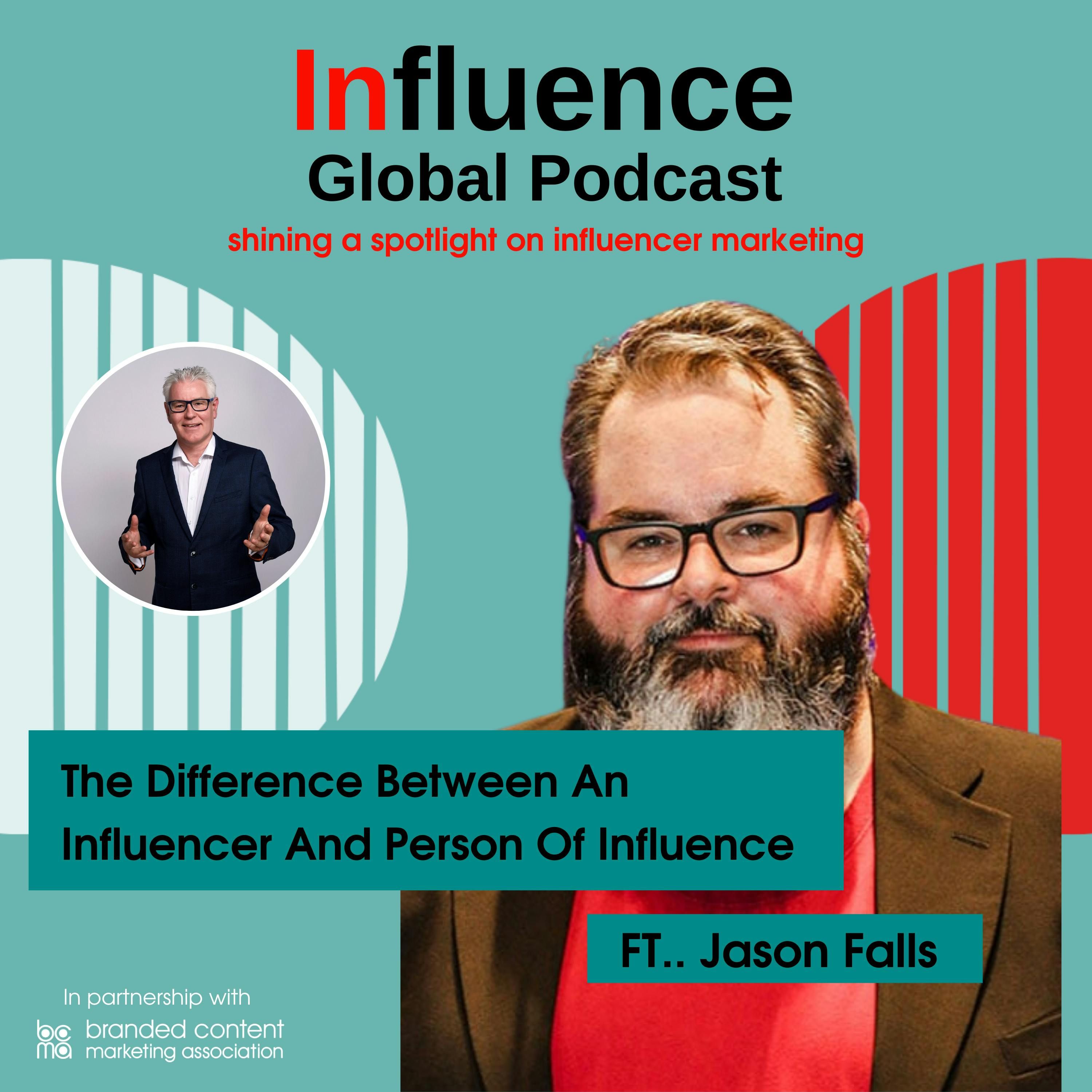 S3 Ep7: A Deep Dive Into The Difference Between An Influencer And A Person Of Influence