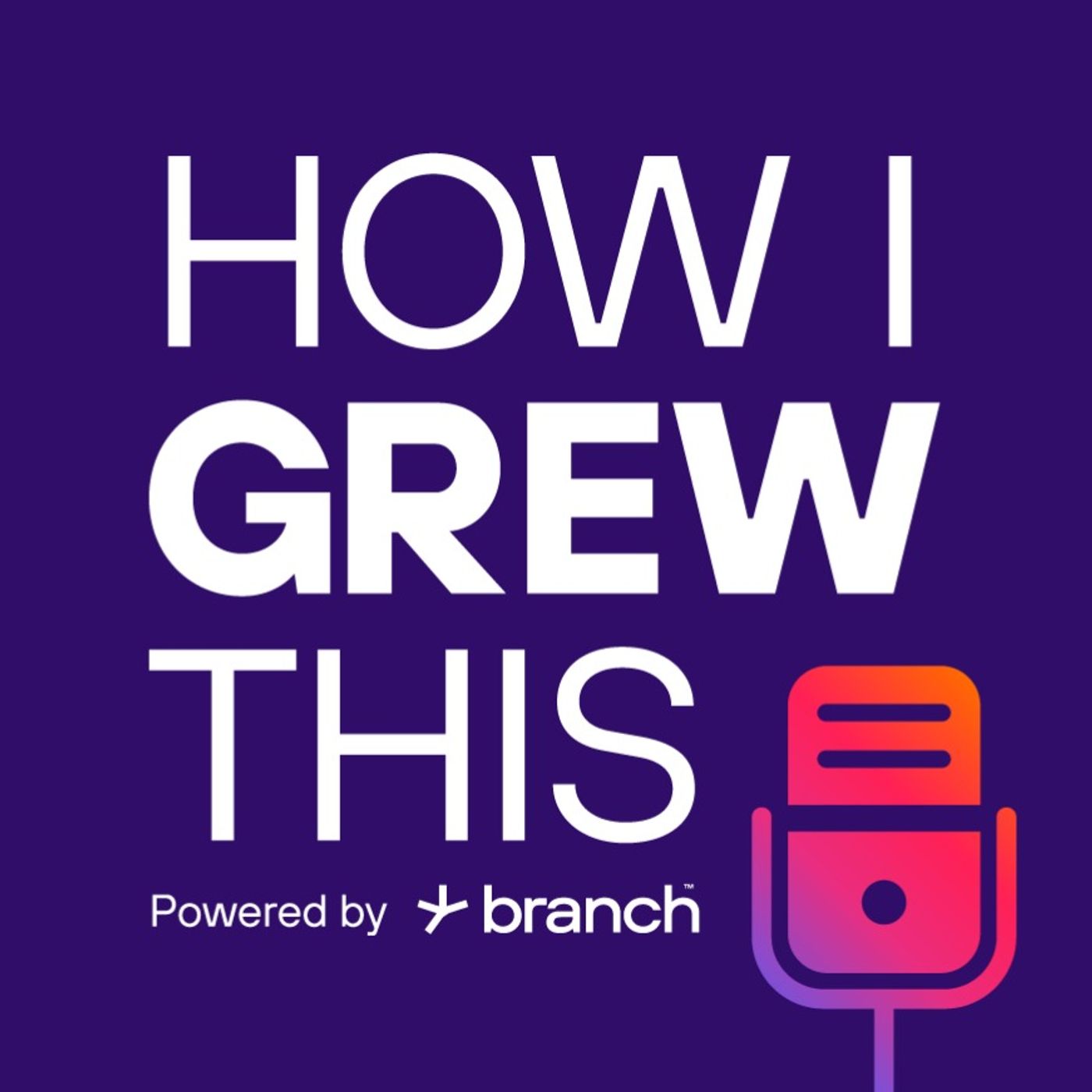 How I Grew This: Real Stories of Digital Growth