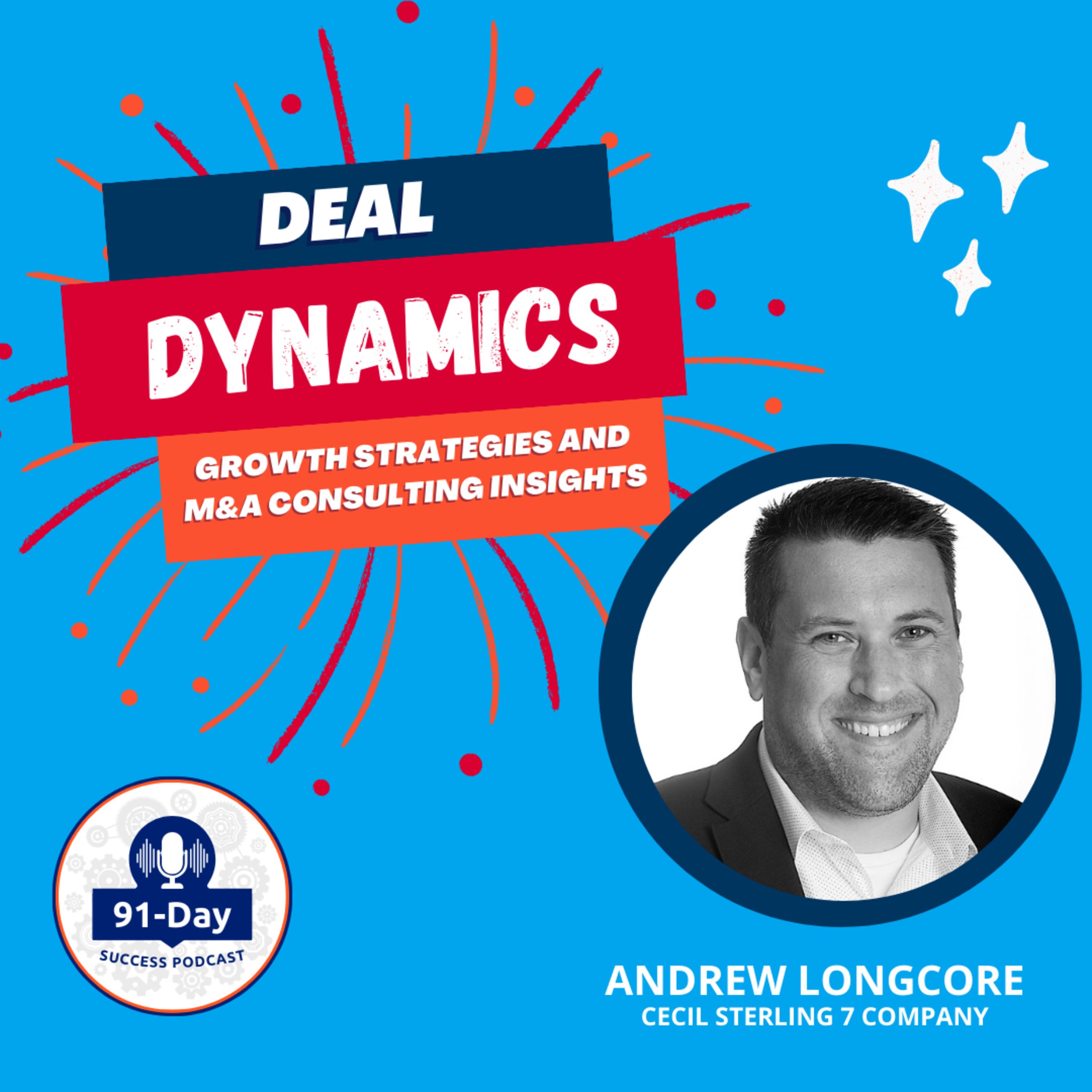 Deal Dynamics with Andrew: Growth Strategies and M&A Consulting Insights