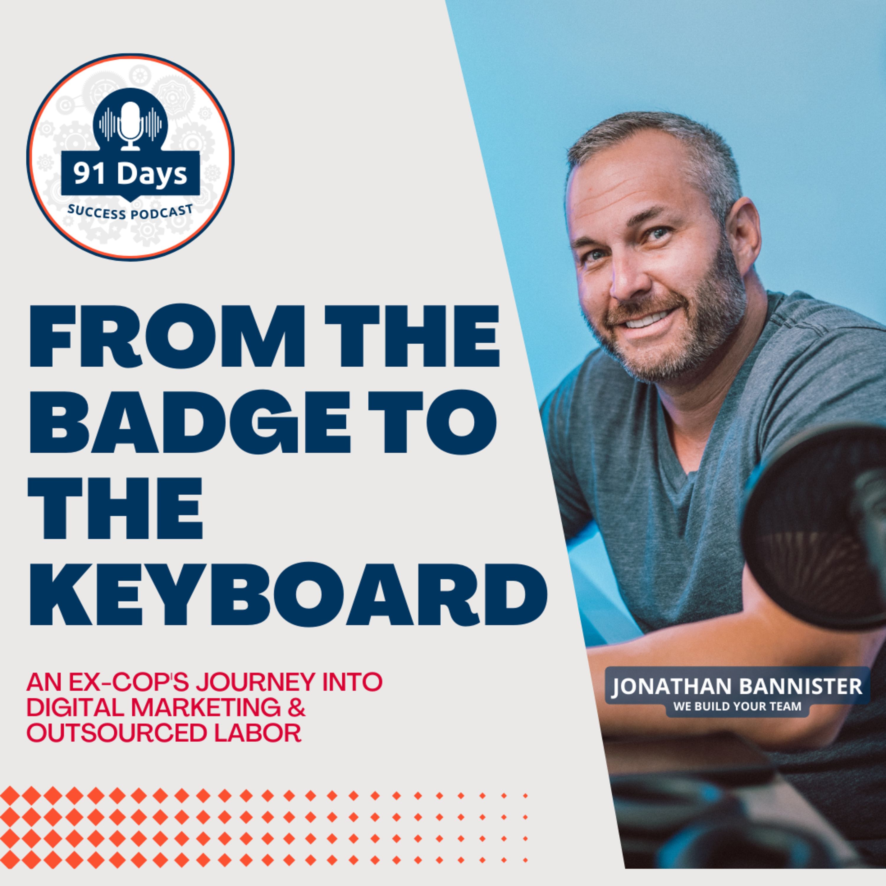 From the Badge to the Keyboard: An Ex-Cop's Journey into Digital Marketing & Outsourced Labor