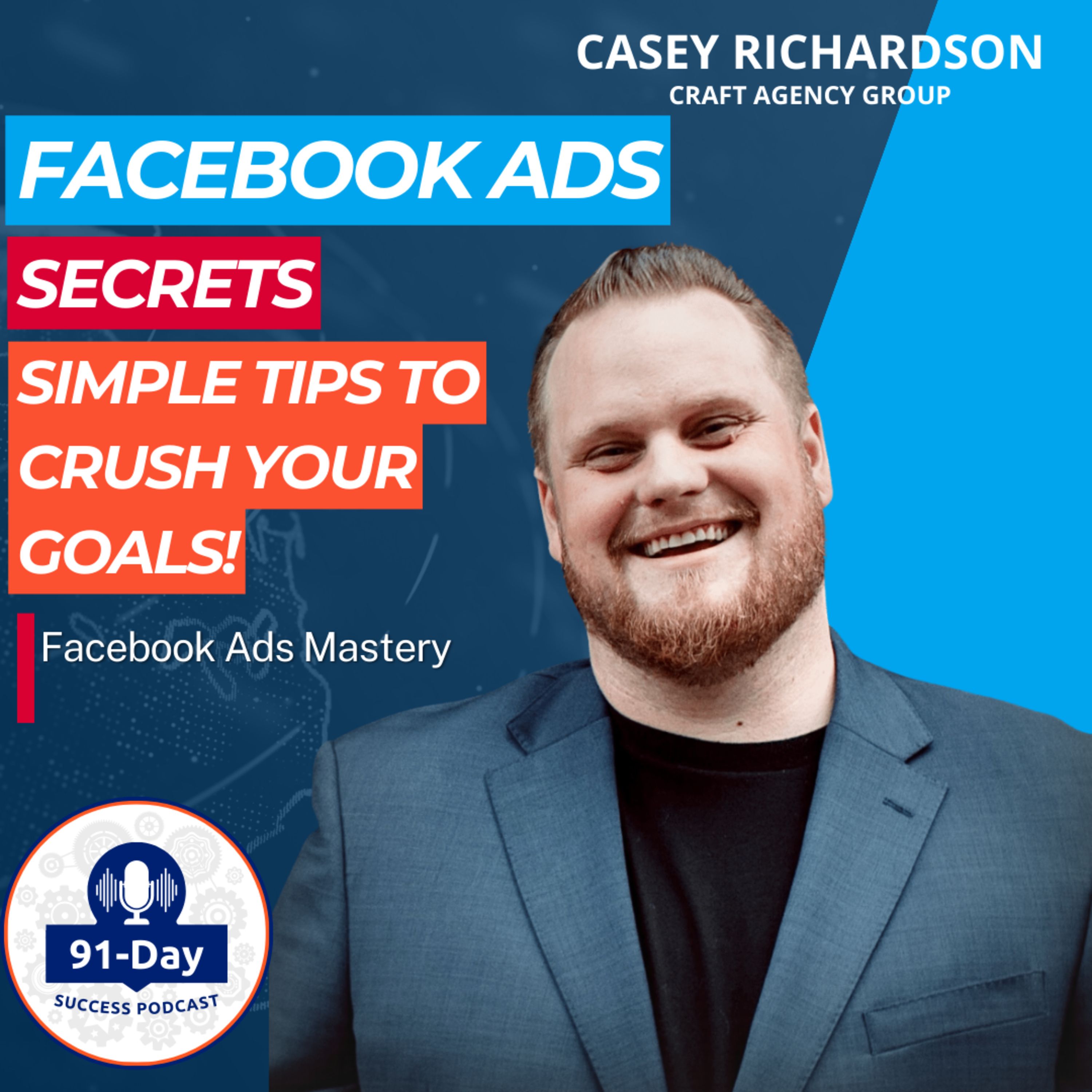 Facebook Ad Secrets- Simple Tips to Crush Your Goals: Facebook Ads Mastery