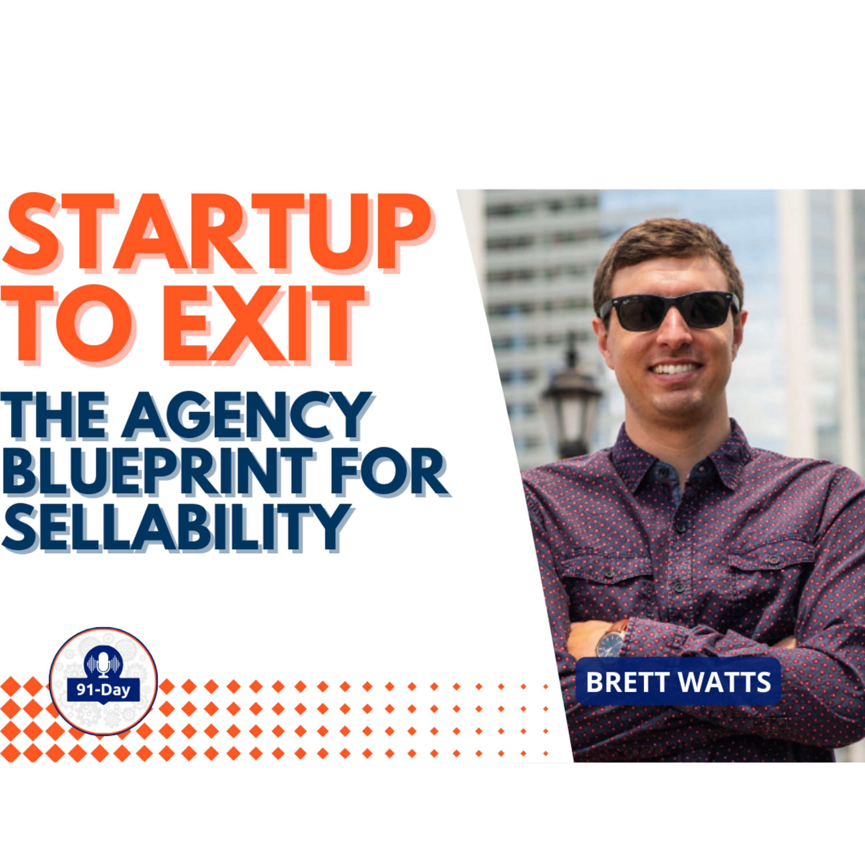 Startup to Exit. The Agency Blueprint for Sellability