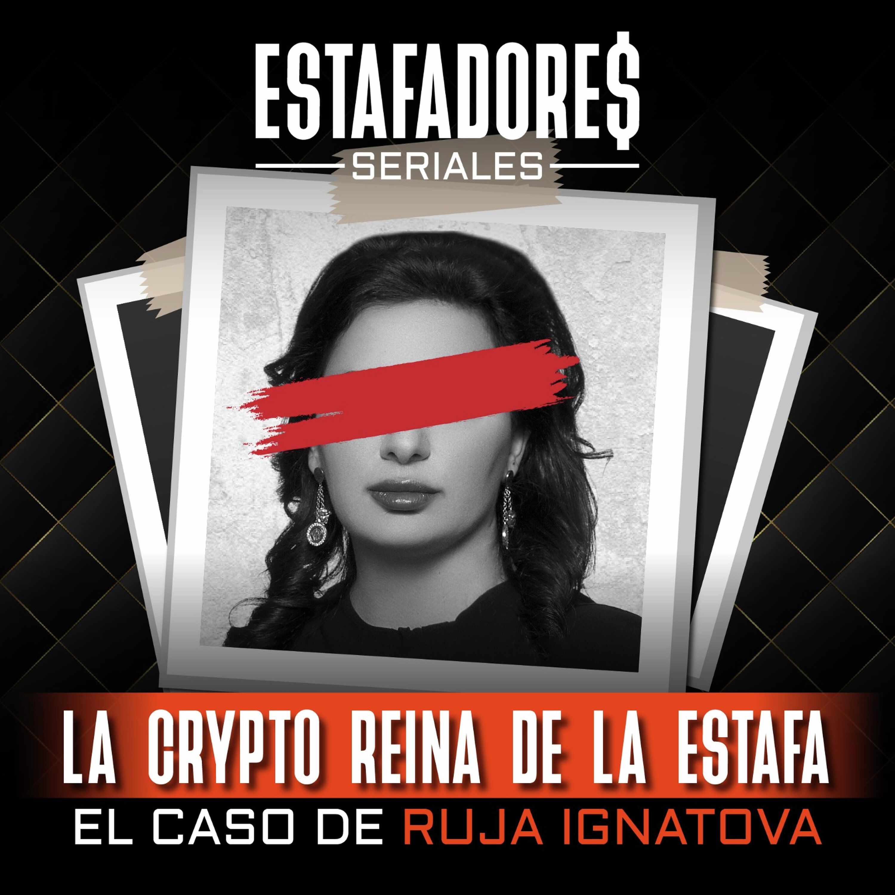 La Crypto Reina de la estafa - El caso de Ruja Ignatova episode artwork