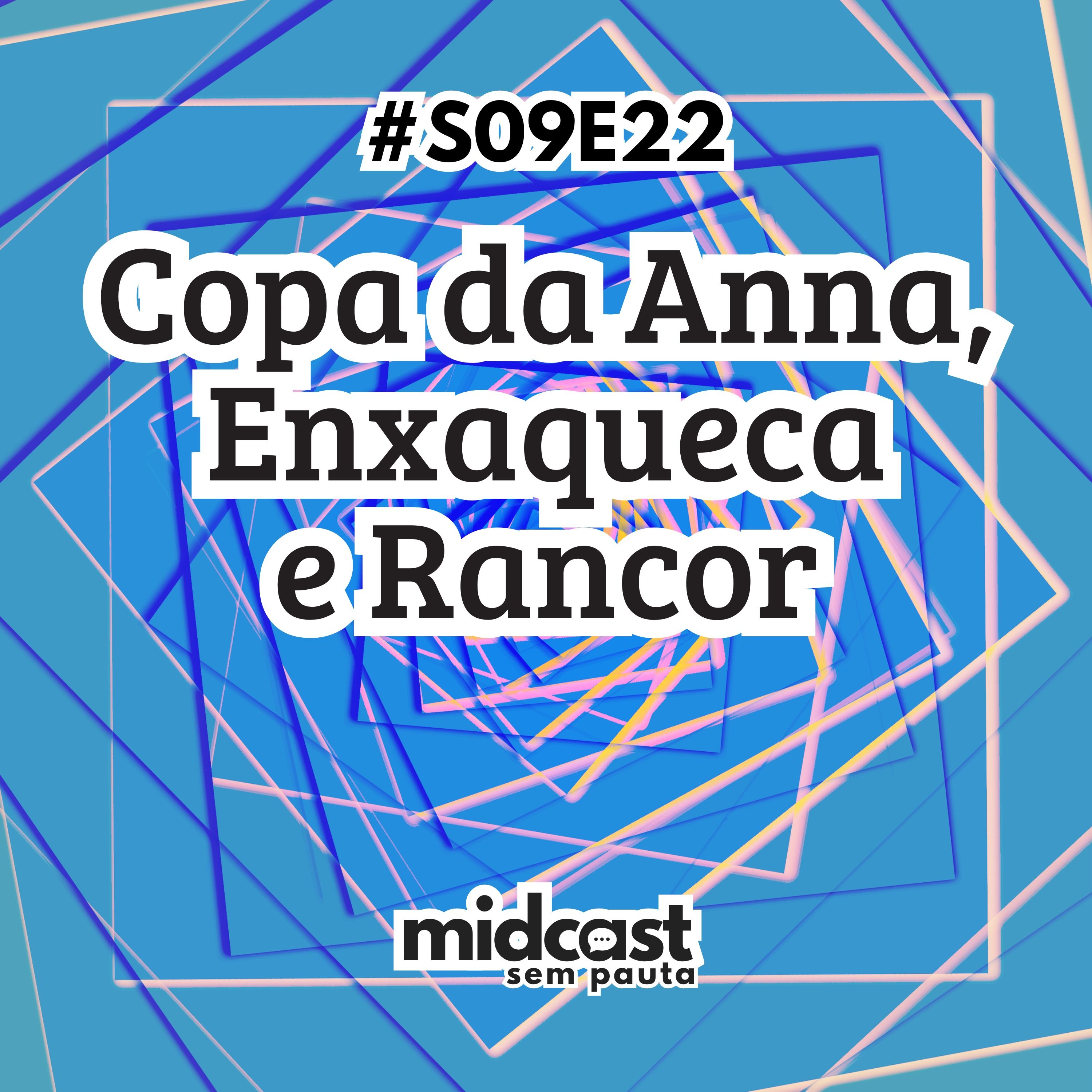 S09E22 - Copa da Anna, Enxaqueca e Rancor episode artwork