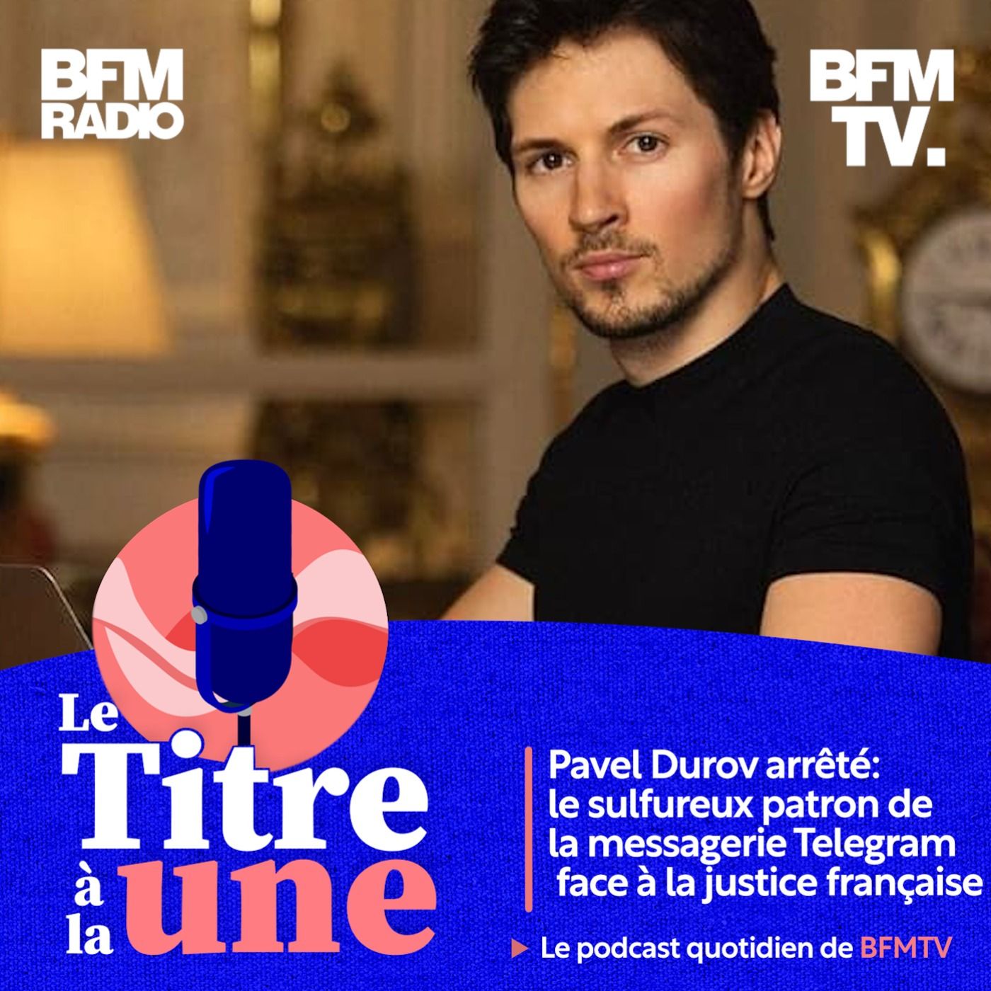 Pavel Durov arrêté: le sulfureux patron de la messagerie Télégram face à la justice française
