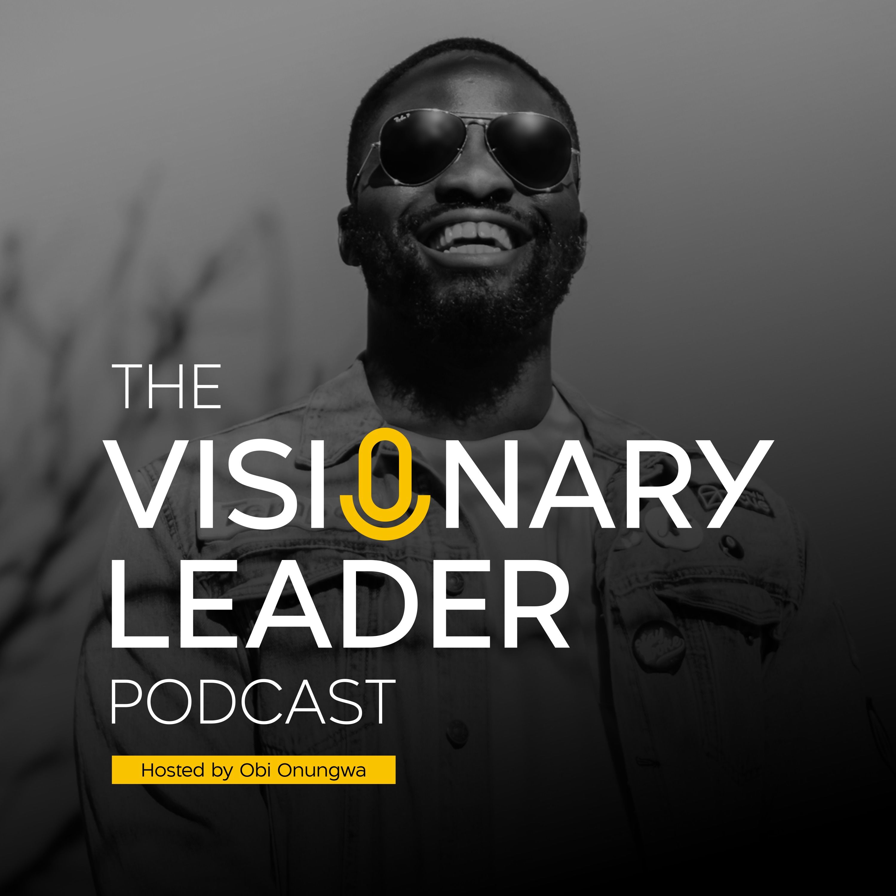 The Visionary Leader Podcast