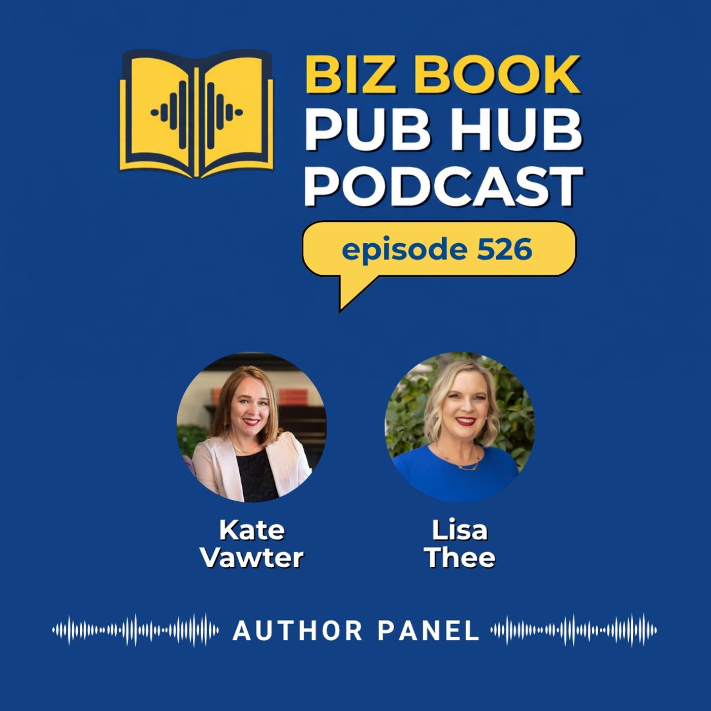 HUB 526: AUTHOR PANEL – Dr. Kate Vawter and Lisa Thee