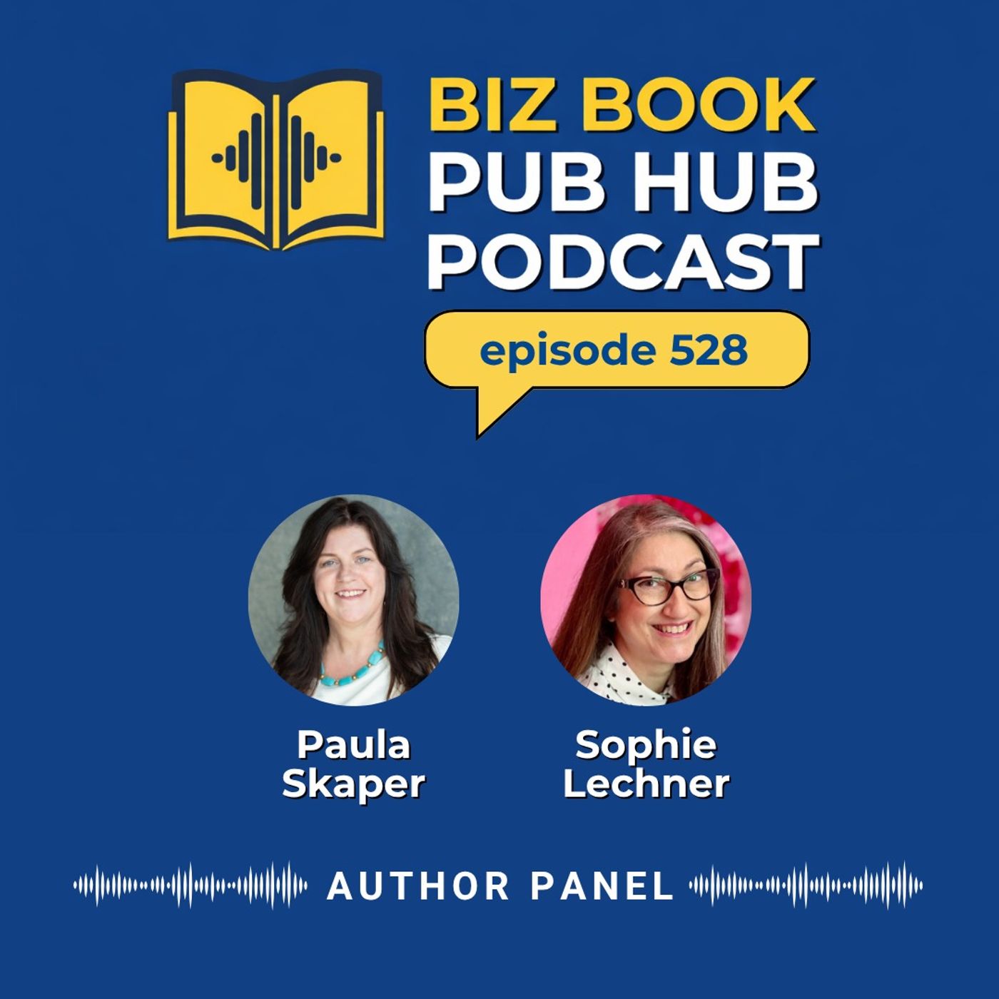 HUB 528: AUTHOR PANEL – Paula Skaper and Sophie Lechner