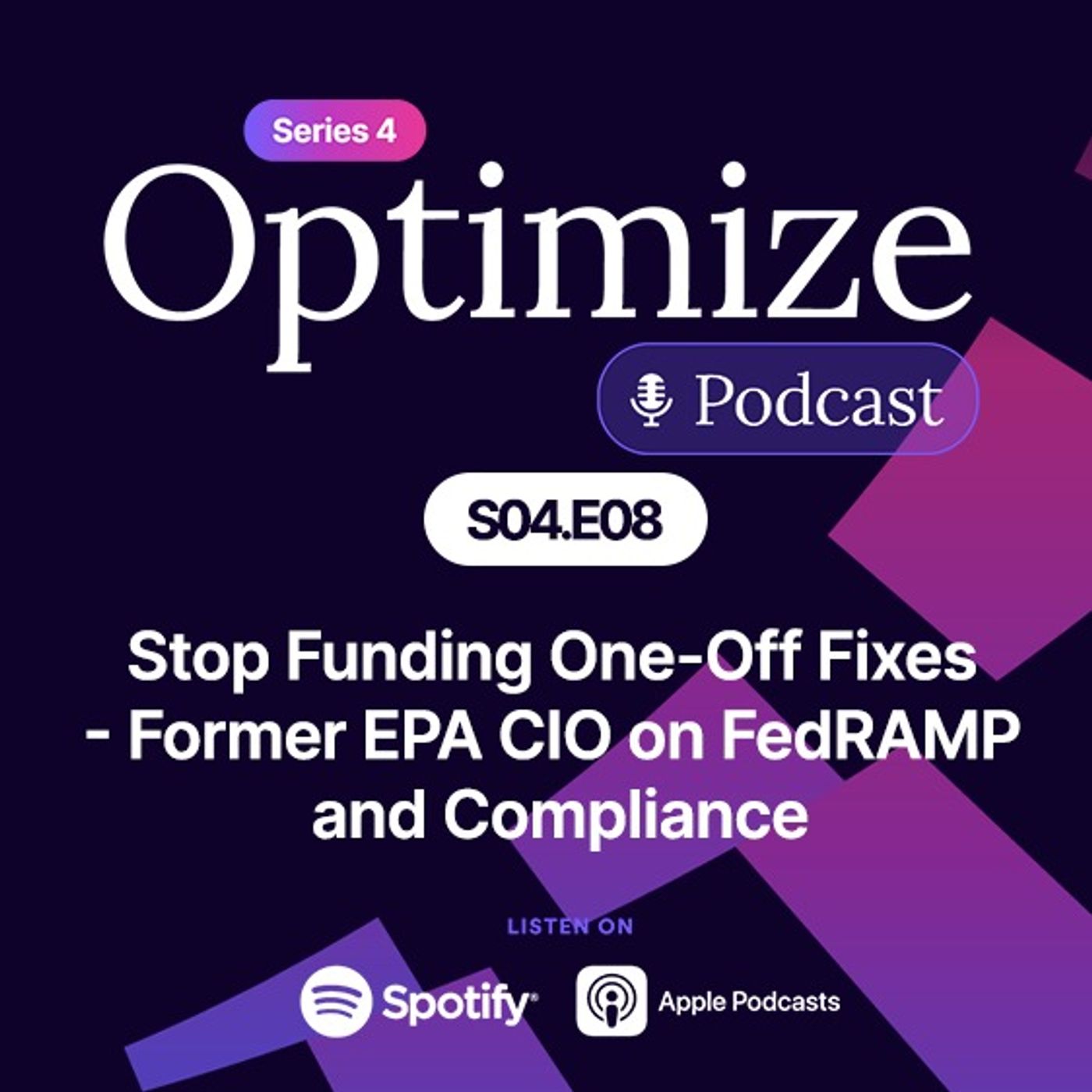 Stop Funding One-Off Fixes - Former EPA CIO on FedRAMP and Compliance Stop Funding One-Off Fixes - Former EPA CIO on FedRAMP and Compliance