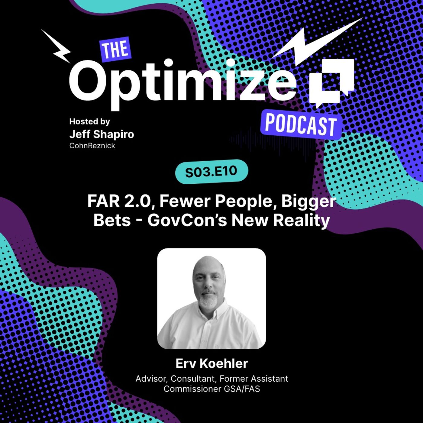 FAR 2.0, Fewer People, Bigger Bets - GovCon’s New Reality episode artwork