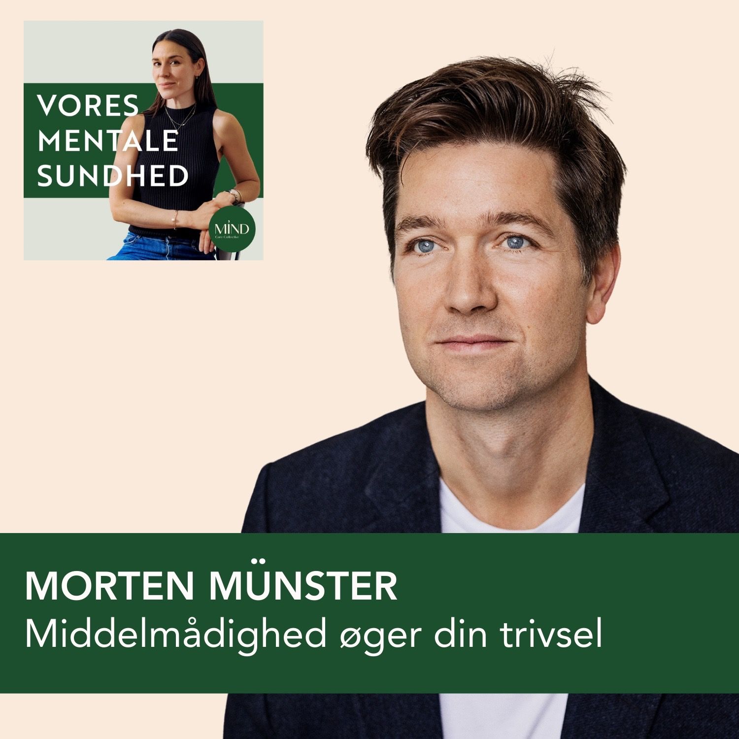 147. EKSPERTEN: Adfærdsekspert, Morten Münster, om hvorfor middelmådighed påvirker din trivsel, adfærd og succes positivt