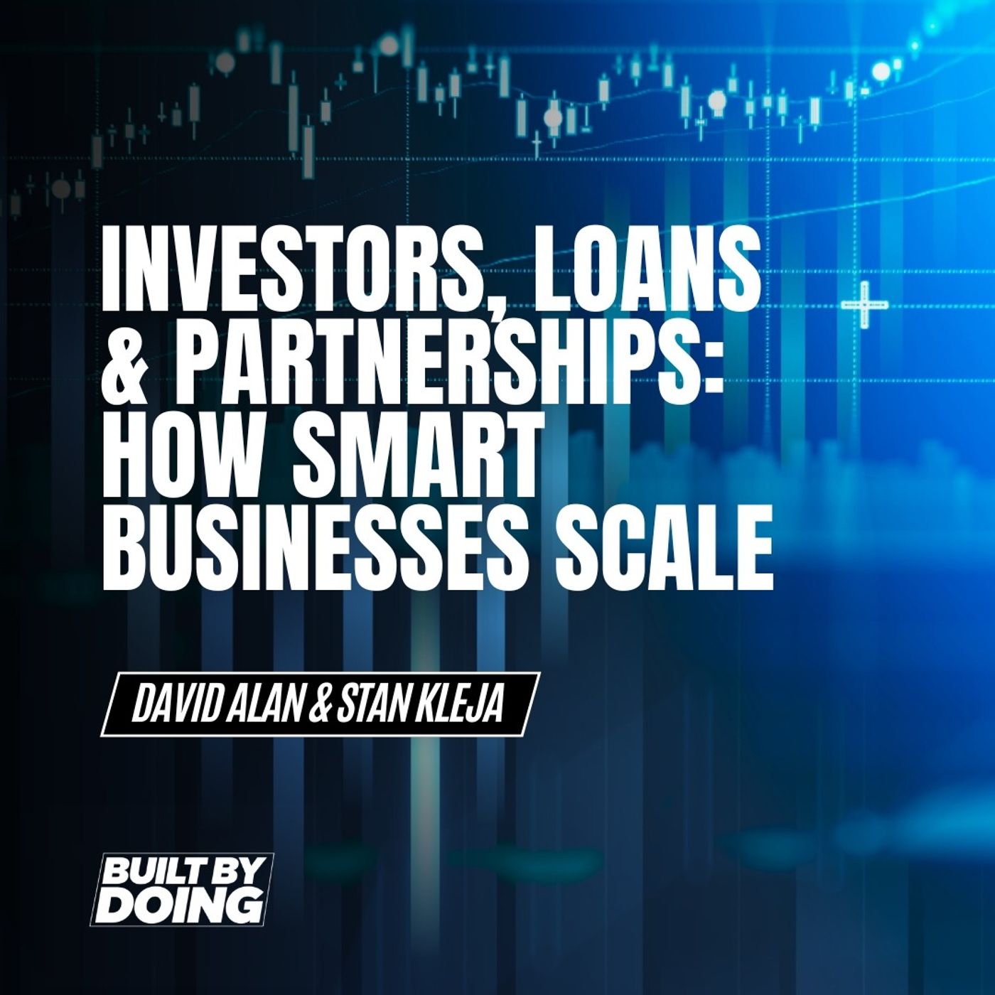 Investors, Loans & Partnerships: How Smart Businesses Scale