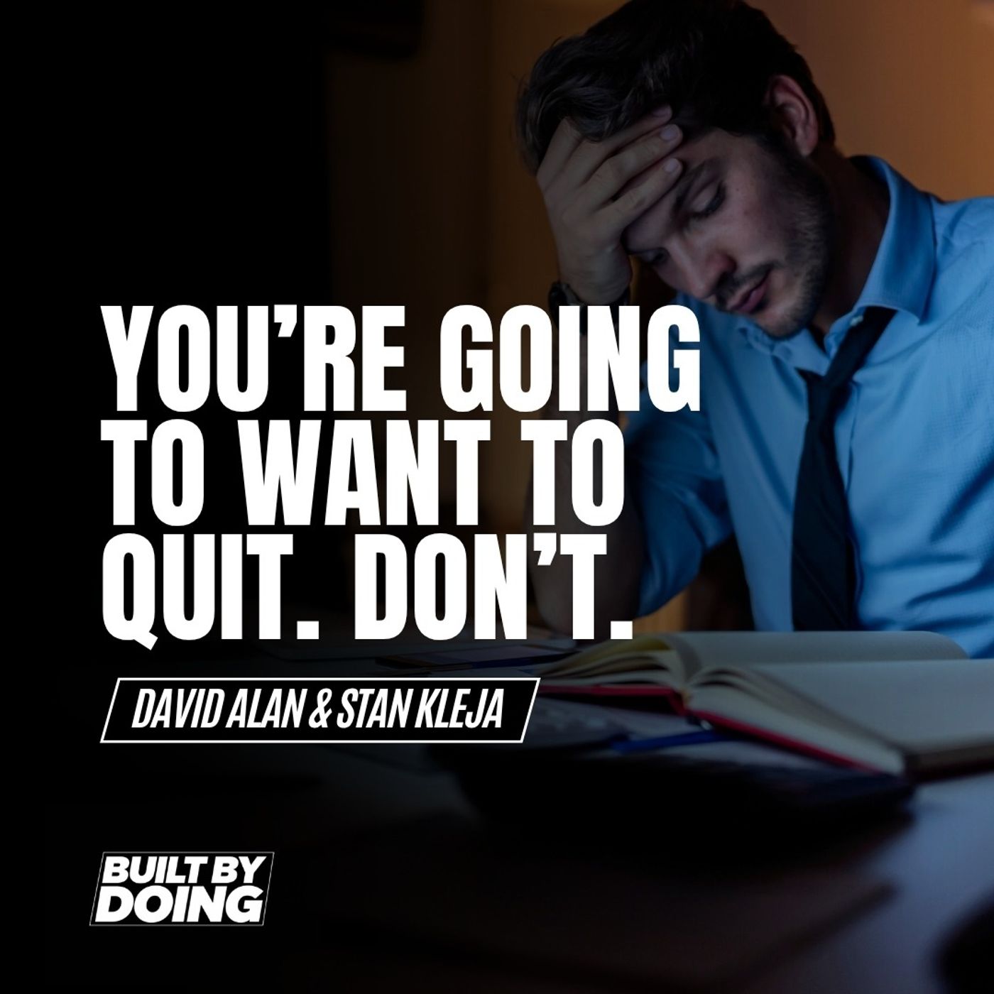 You’re Going to Want to Quit. Don’t. The Reality of Entrepreneurship