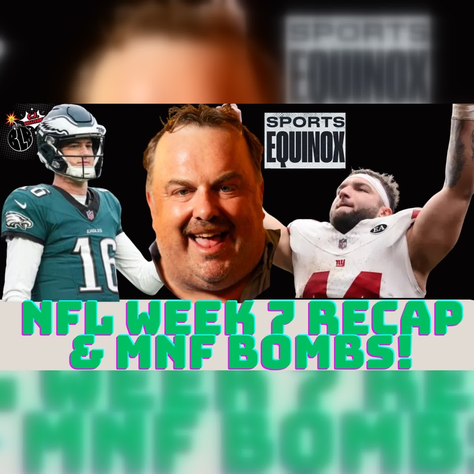 NFL Week 7 Recap & MNF Bombs! | Bottom Line Bombs (Ep. 387)