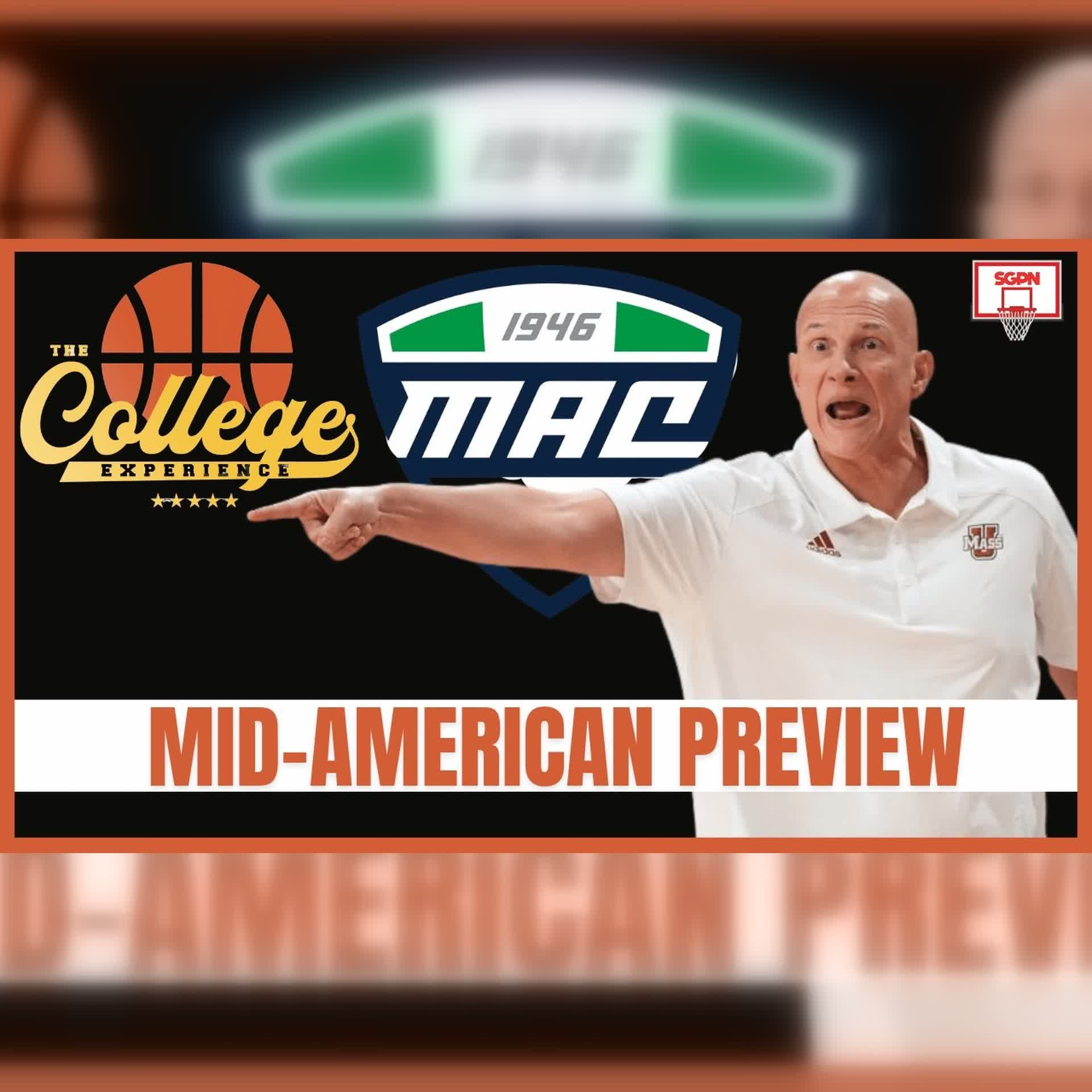 MAC Preview: 2026-27 College Basketball Predictions & Best Bets | The College Experience: Basketball (Ep. 1183)