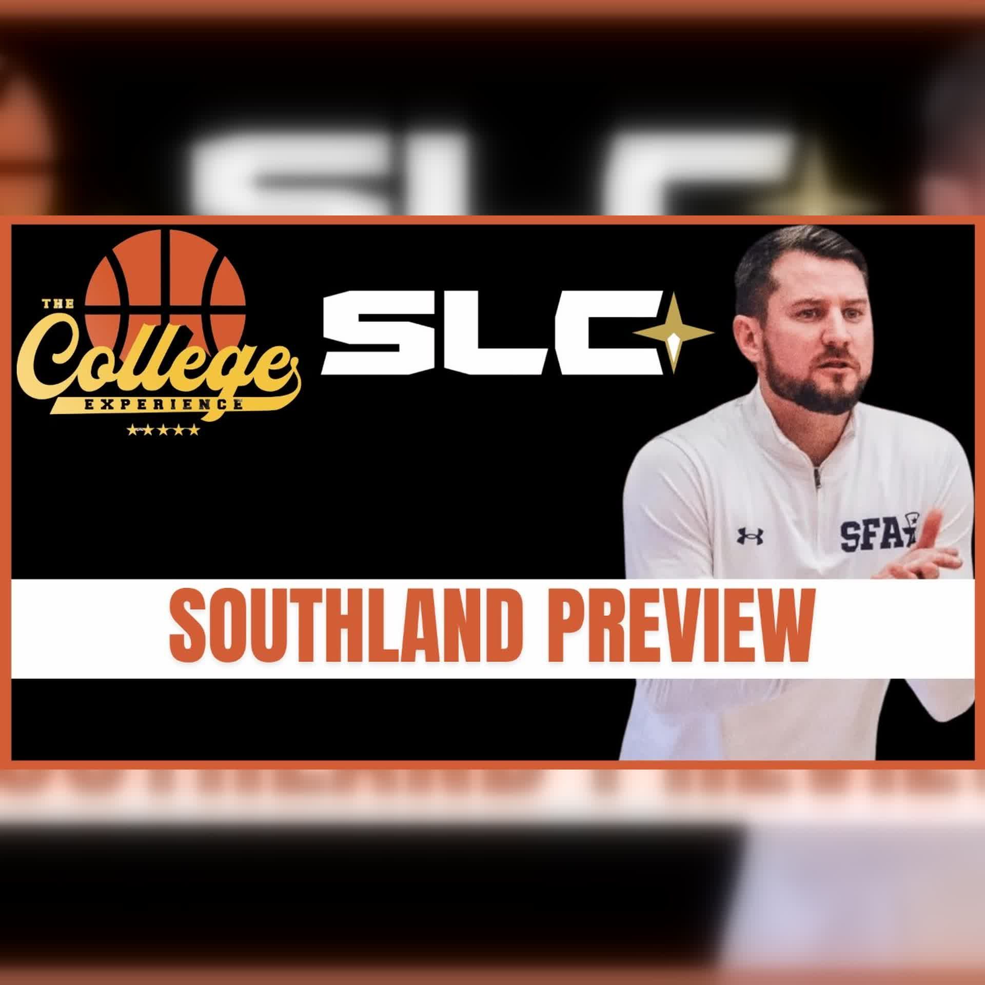 Southland Preview: 2026-27 College Basketball Predictions & Best Bets | The College Experience: Basketball (Ep. 1170)
